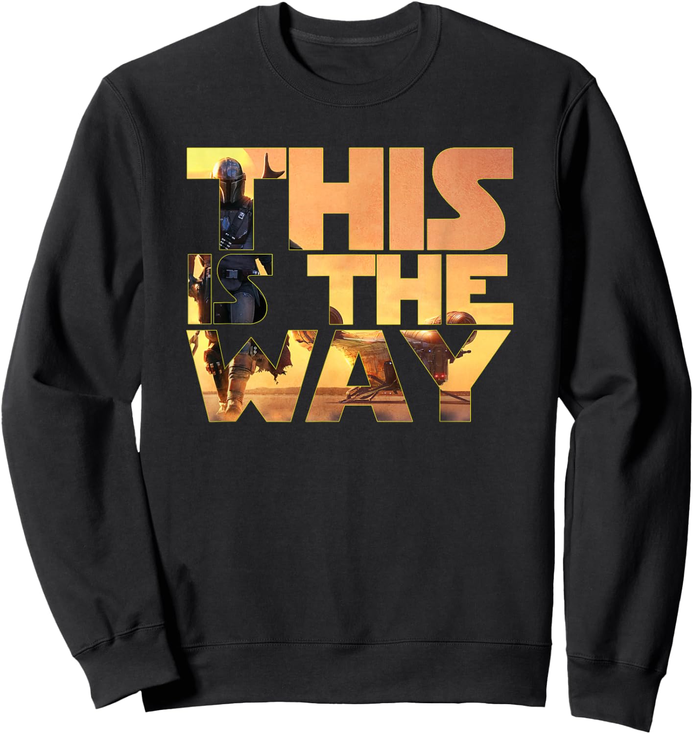 The Mandalorian This is The Way Poster Text Sweatshirt - Sweatshirt | Black