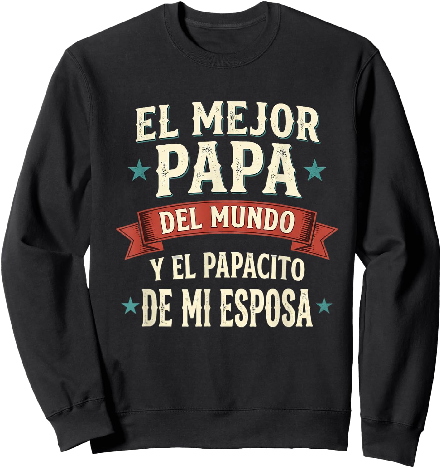 El Mejor Papa Del Mundo Camiseta En Espanol Padre Latino Sweatshirt - Sweatshirt | Black