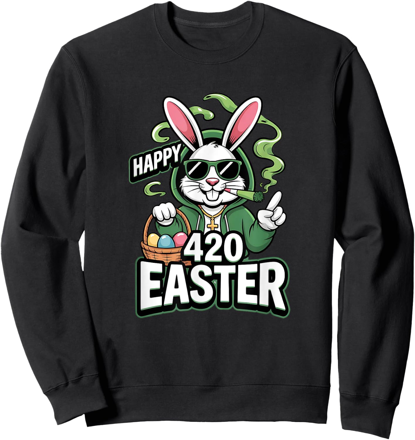 Happy 420 Easter Bunny Smoking Weed Sweatshirt - Sweatshirt | Black
