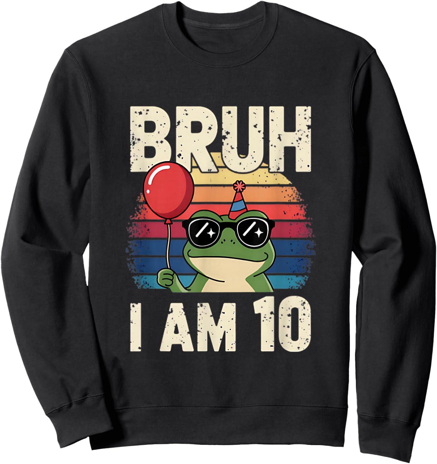 Bruh I Am 10 Frog Kids 10th Birthday Party Retro Sunset Sweatshirt - Sweatshirt | Black