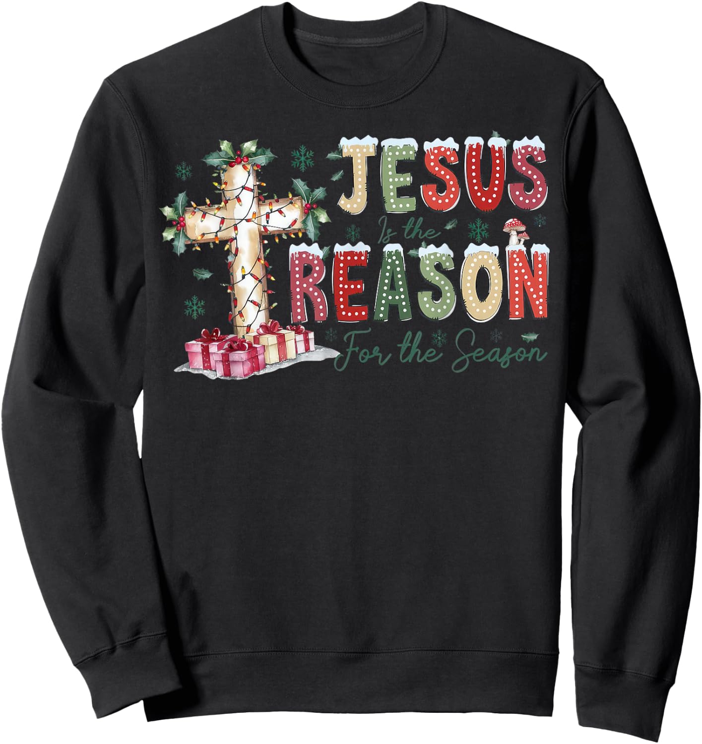 Jesus Is The Reason For The Season Religious Christmas Cross Sweatshirt - Sweatshirt | Black