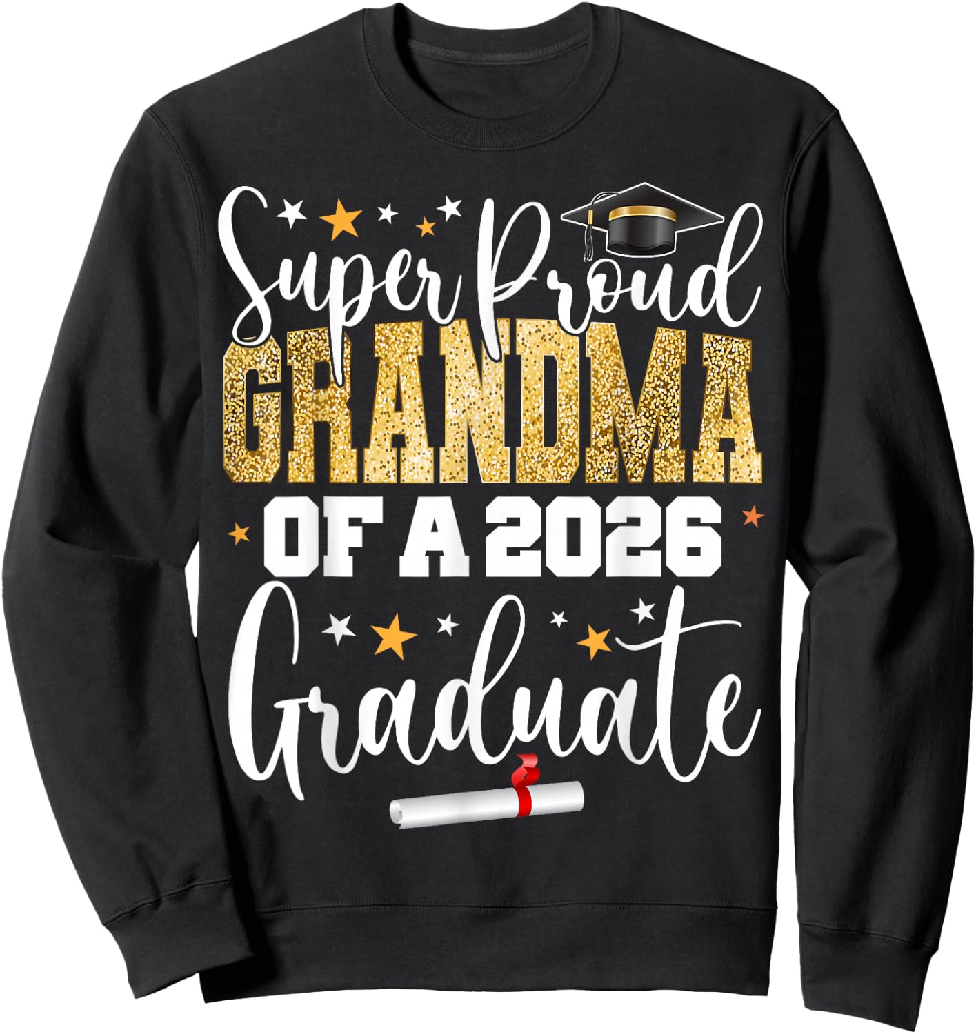 Proud Grandma of A Class of 2026 Graduate Senior Graduation Sweatshirt - Sweatshirt | Black