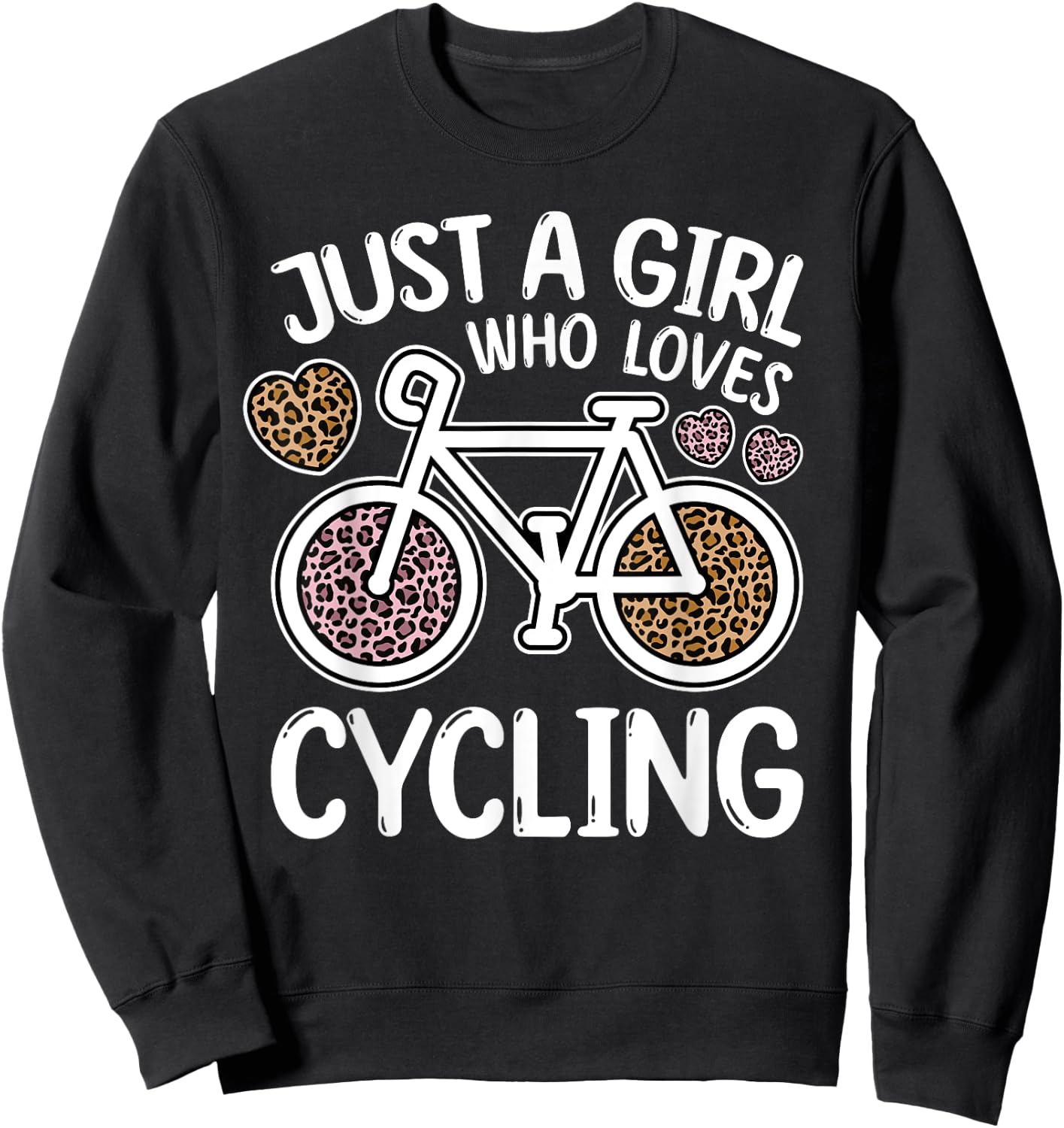 Just A Girl Who Loves Cycling Leopard Print Cyclist Bicycle Sweatshirt - Sweatshirt | Black