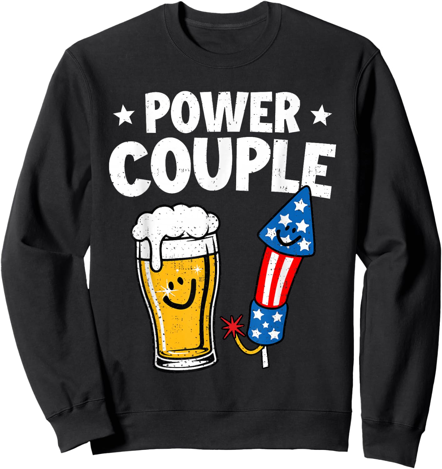 Power Couple Funny Beer Firework Fourth of July Patriotic Sweatshirt - Sweatshirt | Black