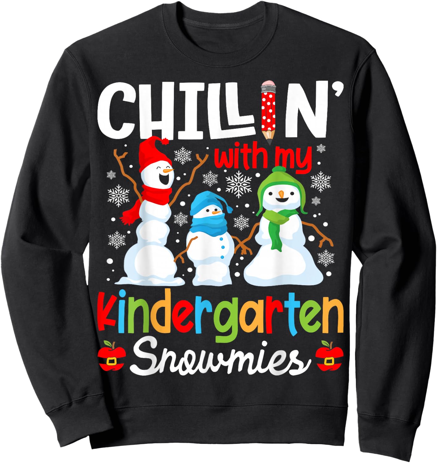 Chillin With My Kindergarten Teacher Snowmies Teacher Sweatshirt - Sweatshirt | Black