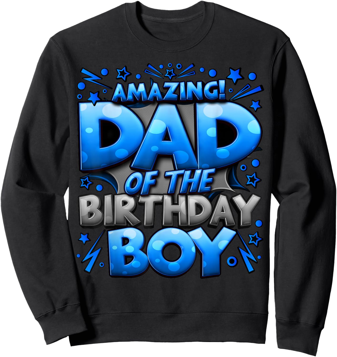 Dad of The Birthday Boy Matching Family Father Sweatshirt - Sweatshirt | Black