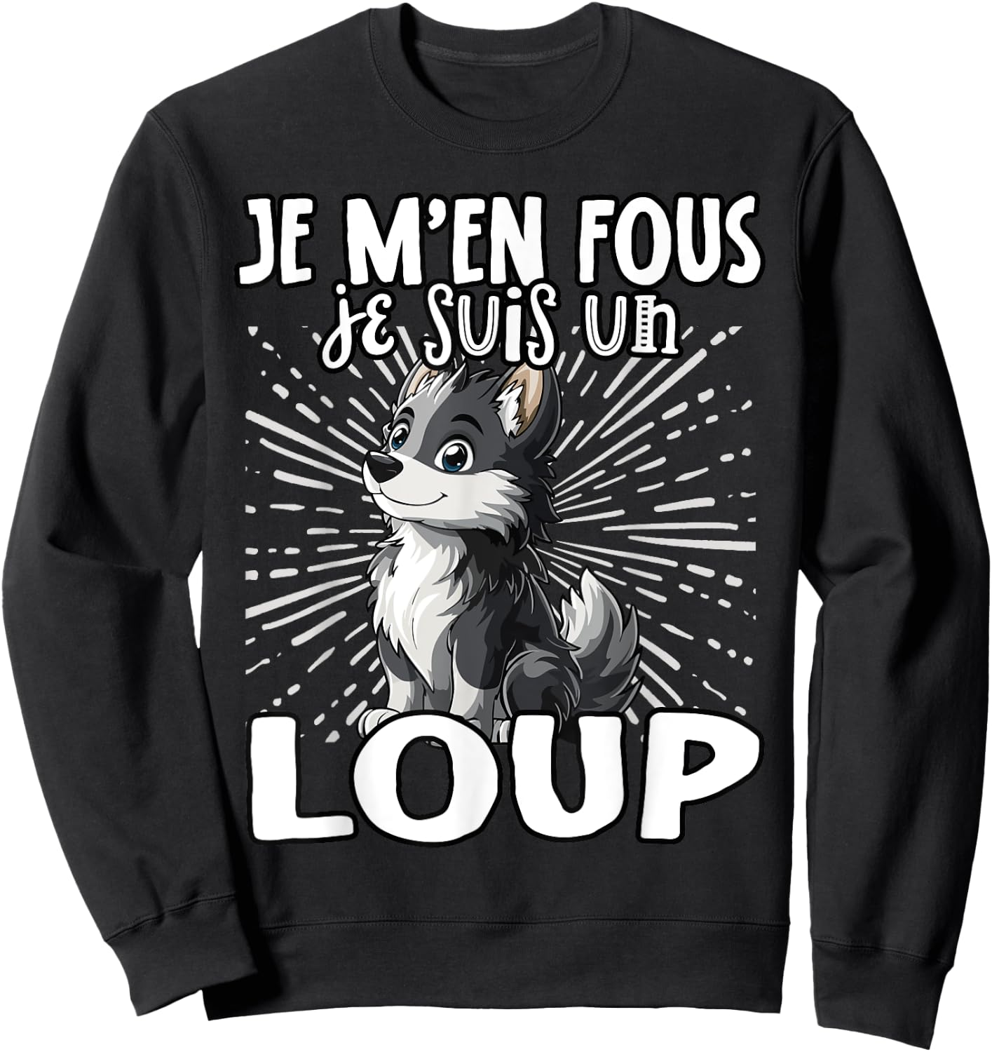 Je M'en Fous Je Suis Un Loup - Sweet Wolf , Black, S Sweatshirt - Sweatshirt | Black