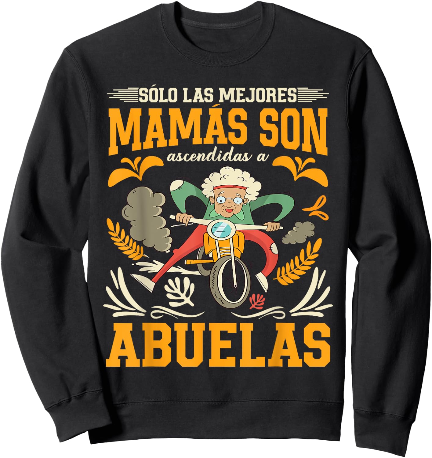 Sólo Las Mejores Mamás Son Ascendidas A Abuelas Sweatshirt - Sweatshirt | Black