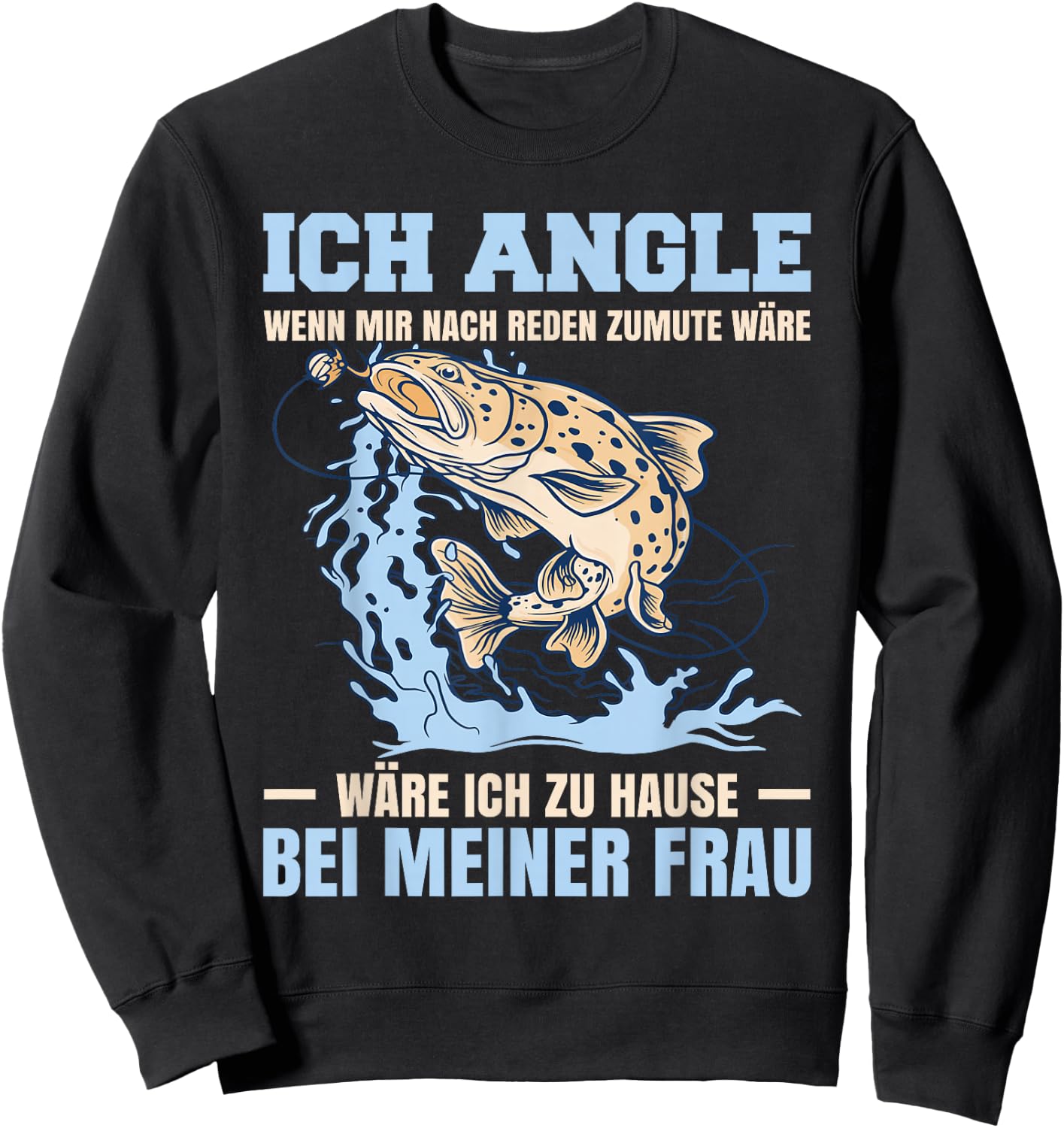 Funny Fish Fisherman Fishing Fisherman Fishing , black Sweatshirt - Sweatshirt | Black