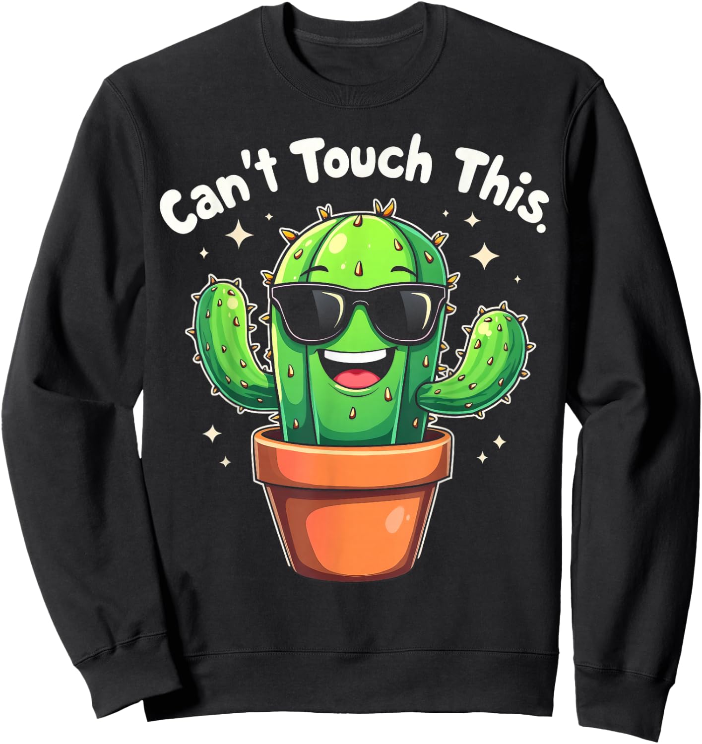 Can't Touch This Cool Cactus Sweatshirt - Sweatshirt | Black