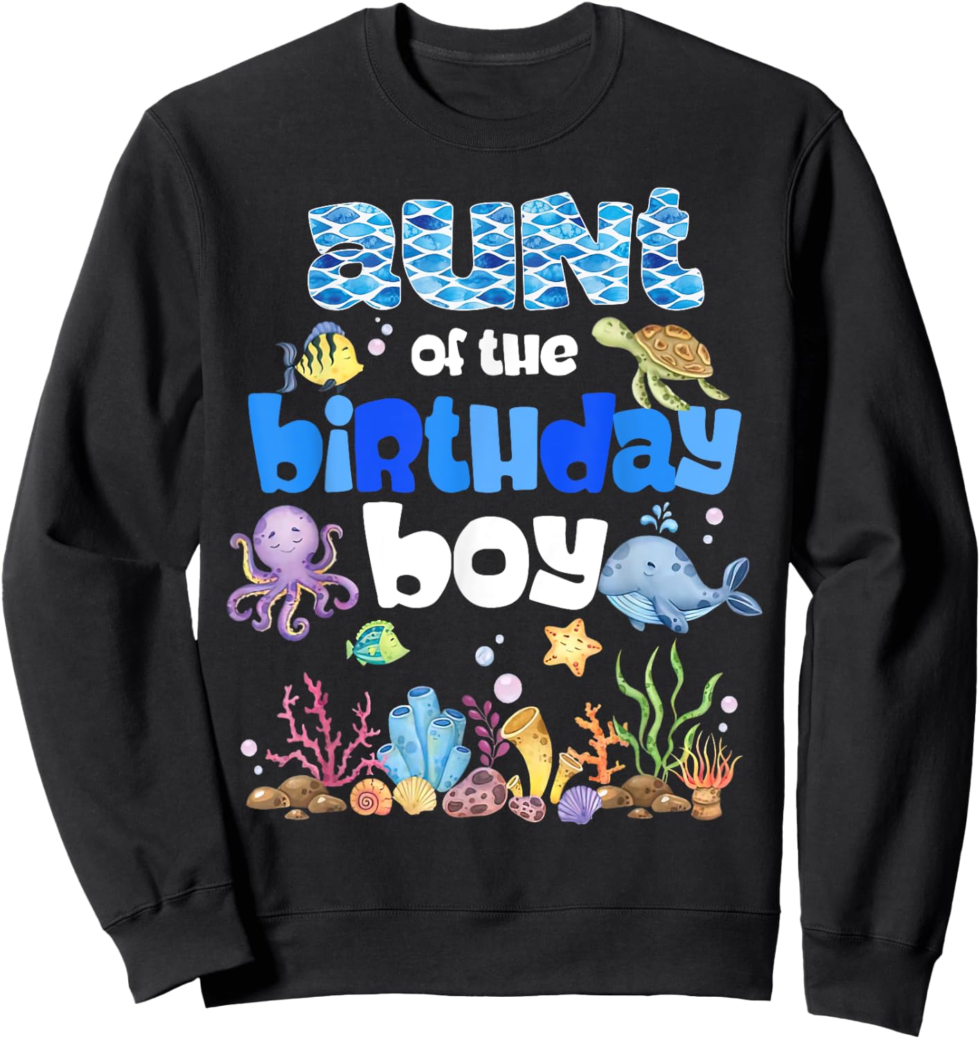 Aunt Of The Birthday Boy Sea Fish Ocean Animals Aquarium Sweatshirt - Sweatshirt | Black