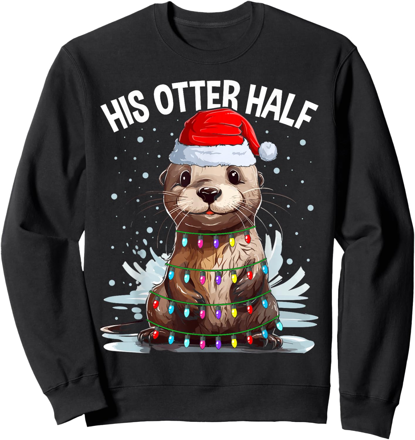 Funny Matching Couple His and Her Otter Half Ugly Christmas Sweatshirt - Sweatshirt | Black