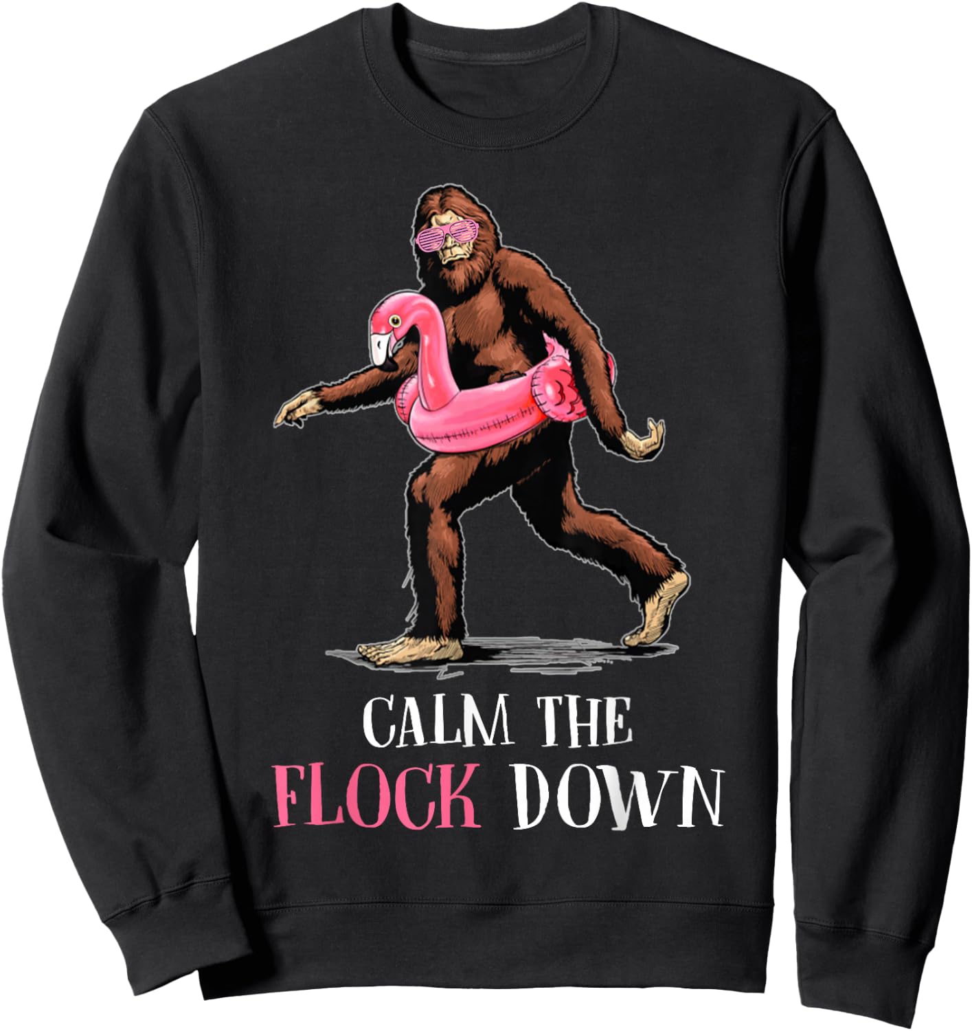 Flock Down Funny Bigfoot Flamingo Sweatshirt - Sweatshirt | Black