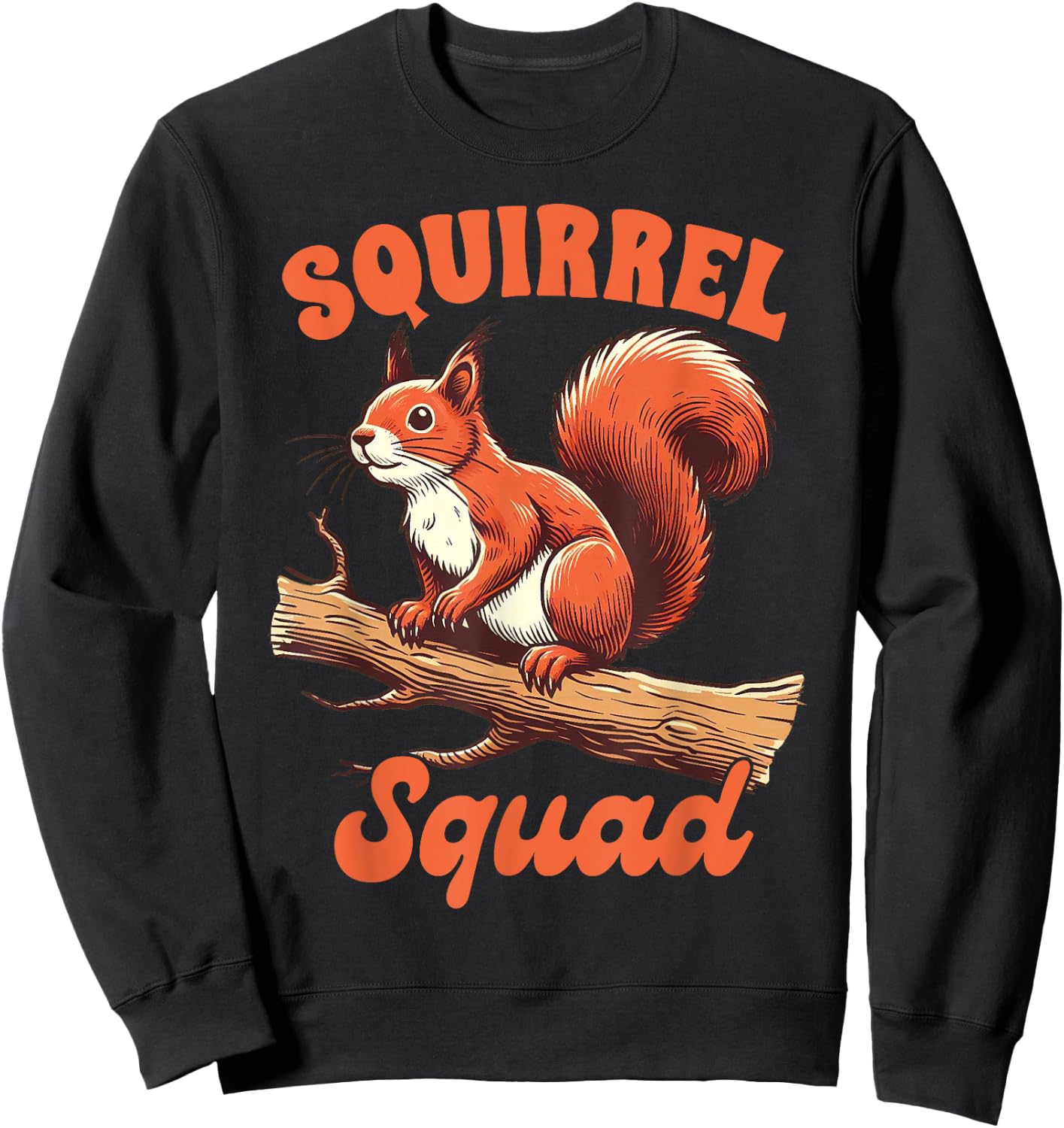 Squirrel Lover Squirrel Whisperer Animal Squirrel Squad Sweatshirt - Sweatshirt | Black