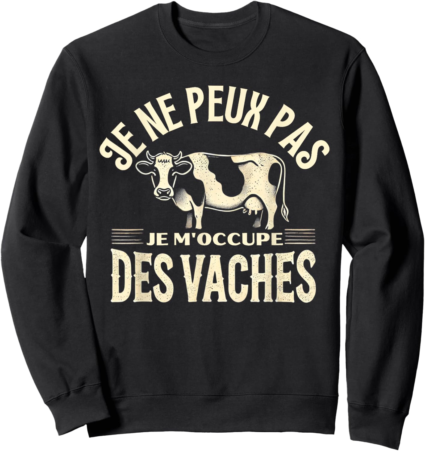 Humour Vache Fermier Agriculteur Vaches Sweatshirt - Sweatshirt | Black
