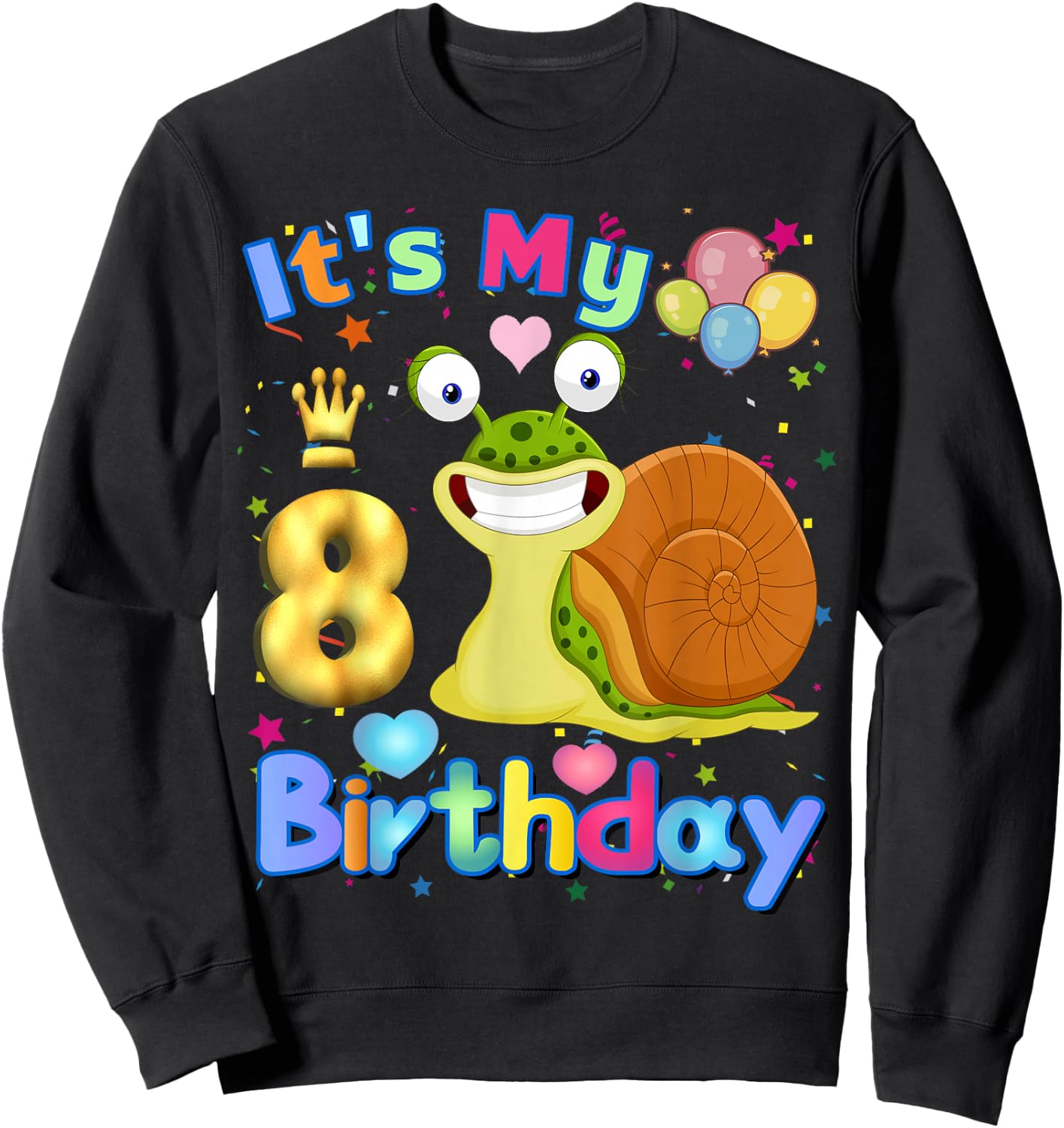 Snail Birthday Its My 8th Birthday Snail Lover Sweatshirt - Sweatshirt | Black