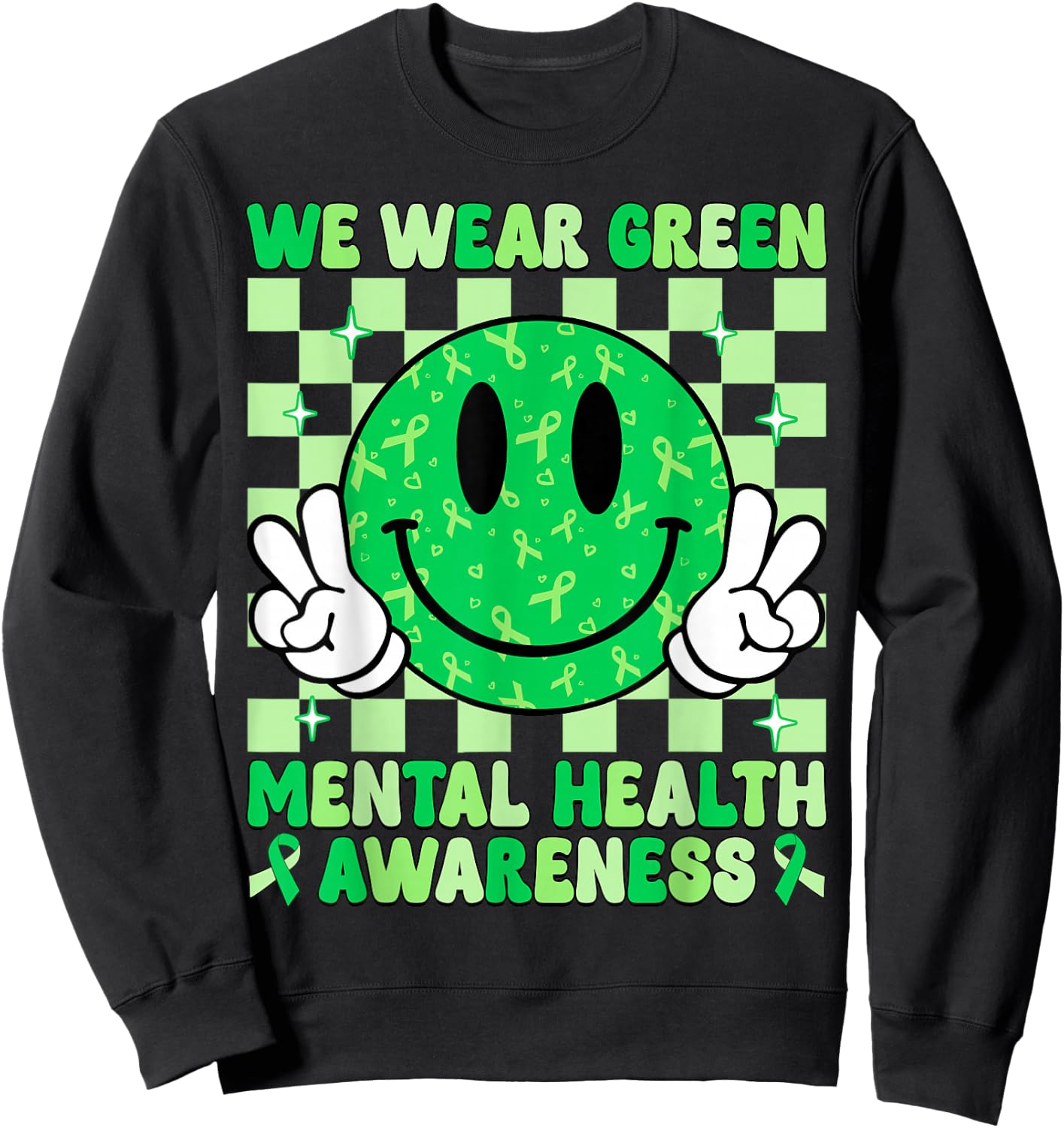 Groovy Smile I Wear Green For Mental Health Awareness Women Sweatshirt - Sweatshirt | Black
