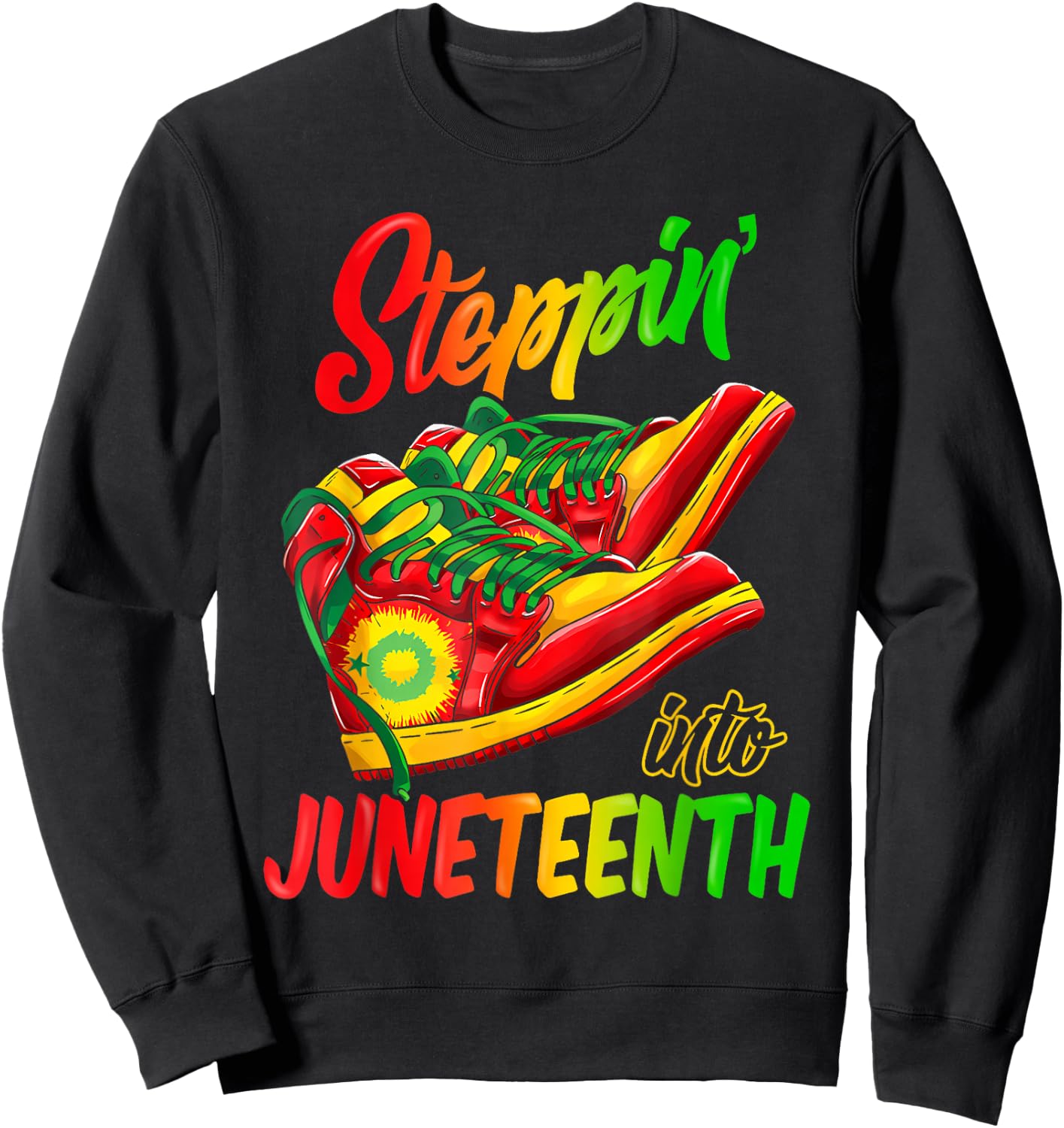 Stepping Into Juneteenth Afro Woman Black Girls Sneakers Men Sweatshirt - Sweatshirt | Black