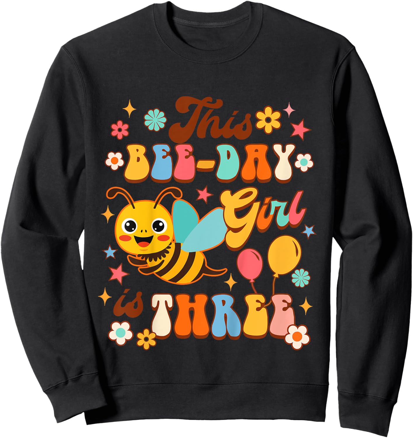 Kids 3rd Birthday Girl Third Birthday This Bee-day Girl Is Three Sweatshirt - Sweatshirt | Black