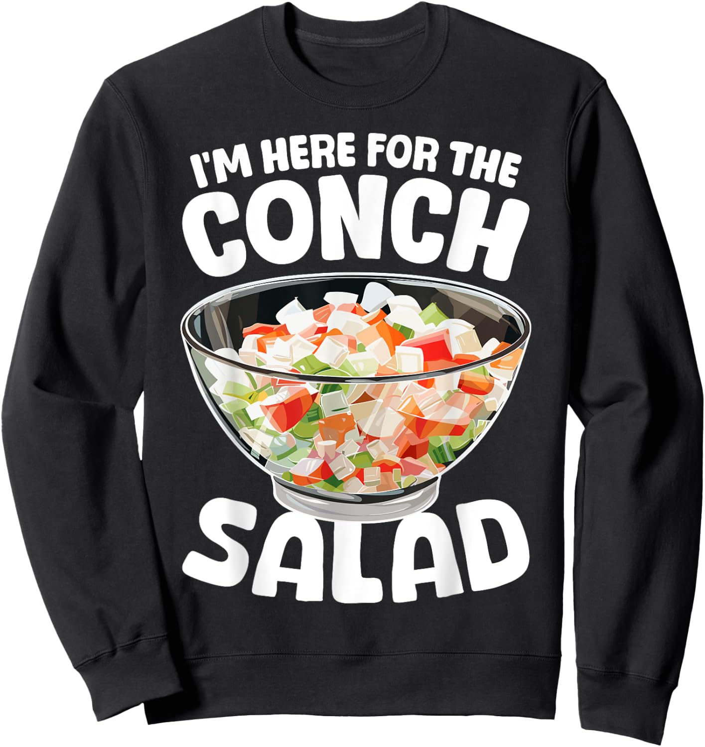 Conch Salad Bahamian Food Sweatshirt - Sweatshirt | Black