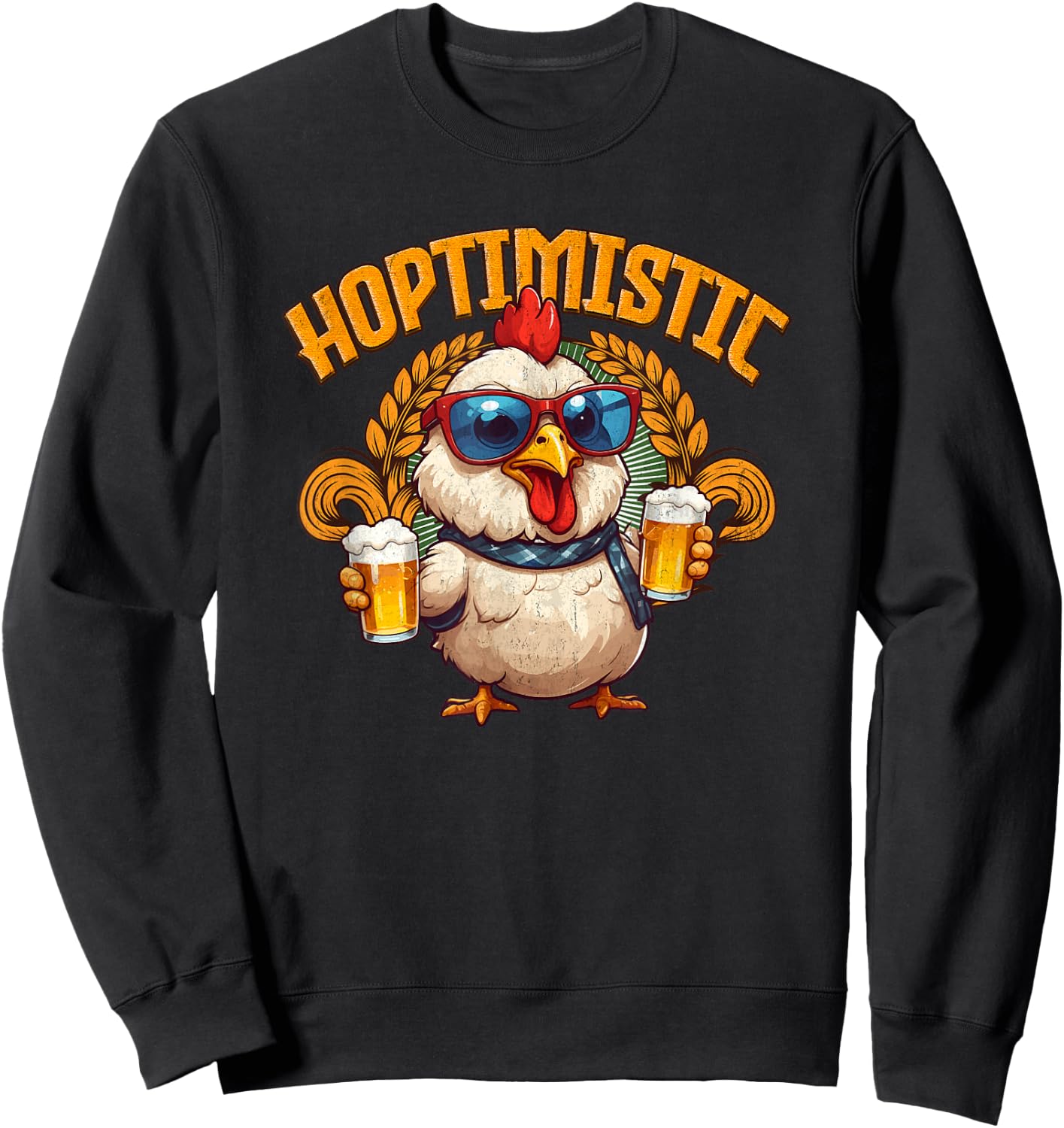 Chicken Beer Lover Funny Craft Beer Lovers Hoptimistic Sweatshirt - Sweatshirt | Black
