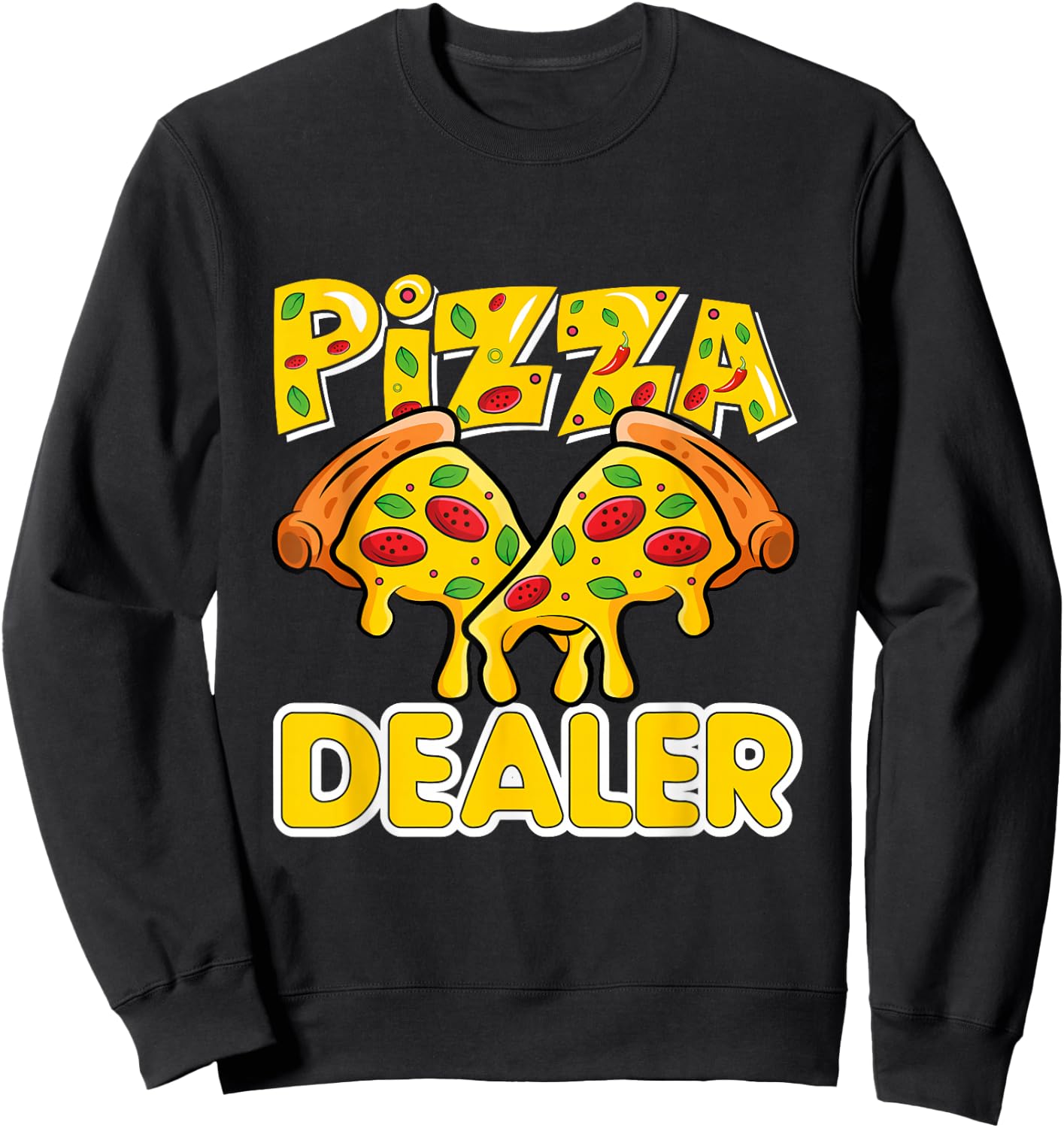 Pizza Dealer Pizza Lover Sweatshirt - Sweatshirt | Black