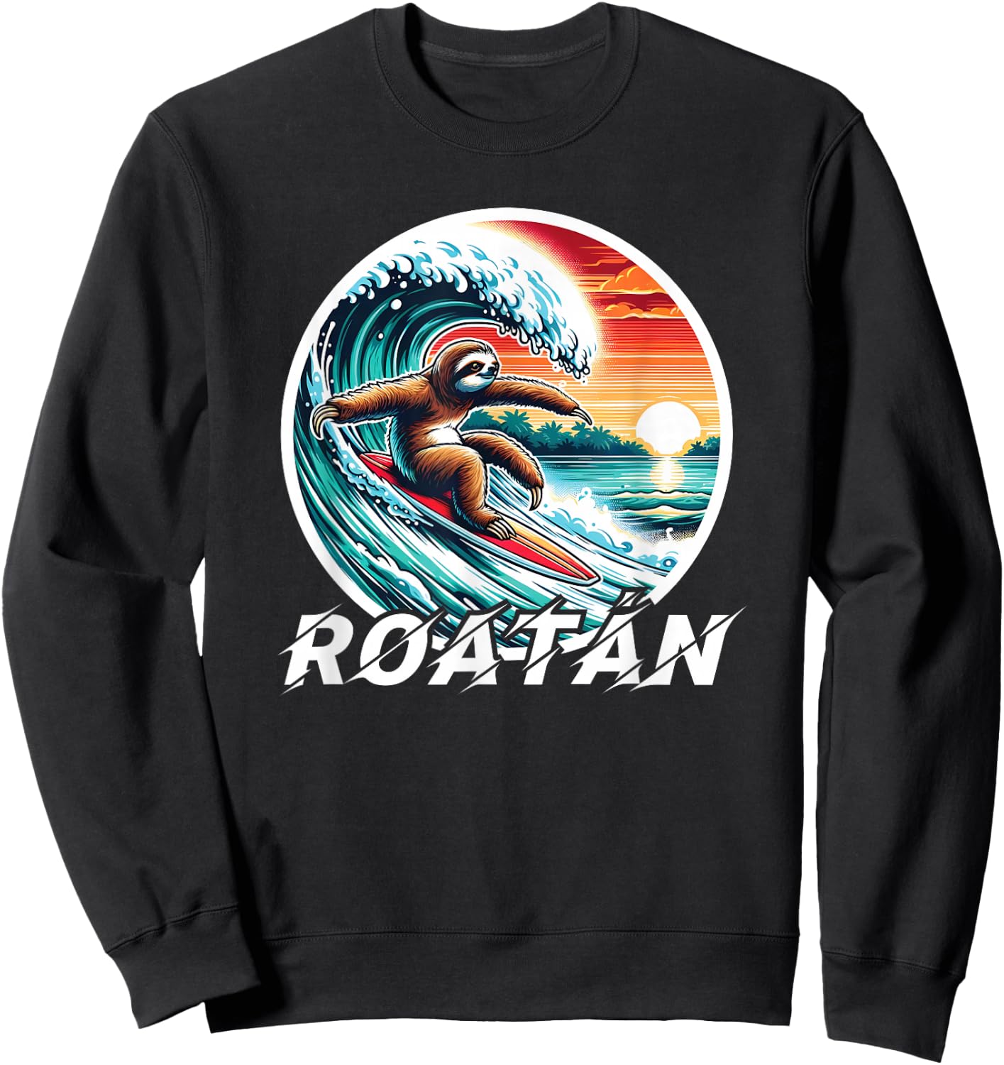 Roatan Sloth, Roatan Honduras Sloth Surfing, Roatan Sweatshirt - Sweatshirt | Black