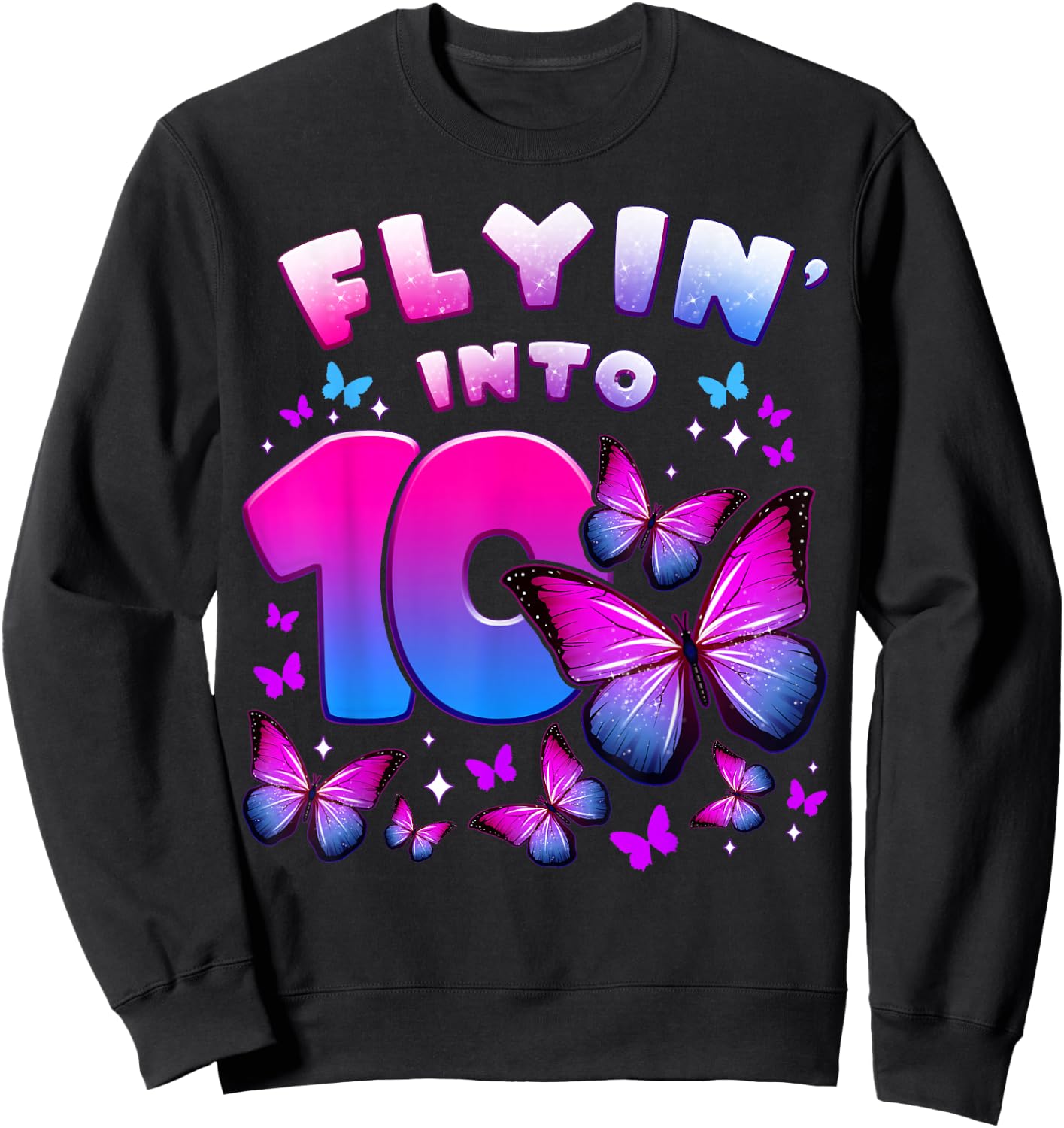 Birthday Girl 10 Years Old Butterfly Number 10 Sweatshirt - Sweatshirt | Black