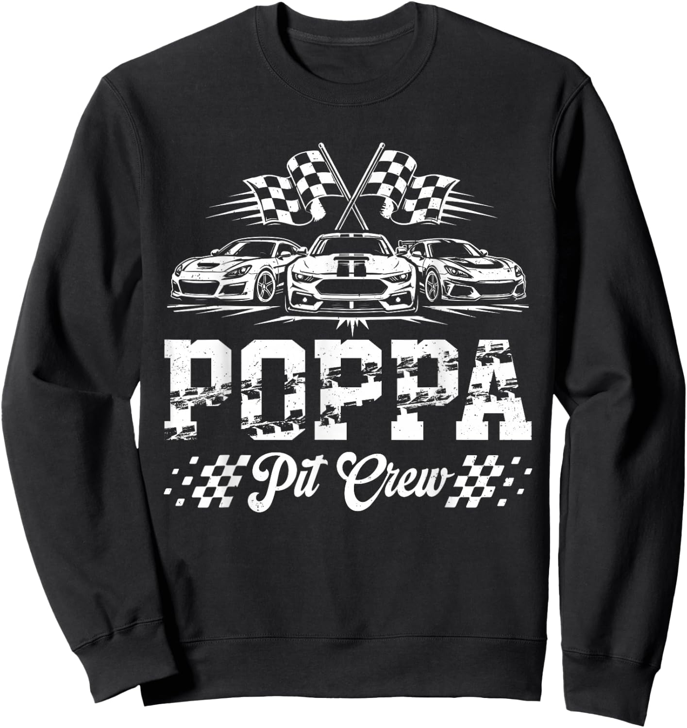 Poppa Pit Crew Racing Family Race Car Birthday Sweatshirt - Sweatshirt | Black