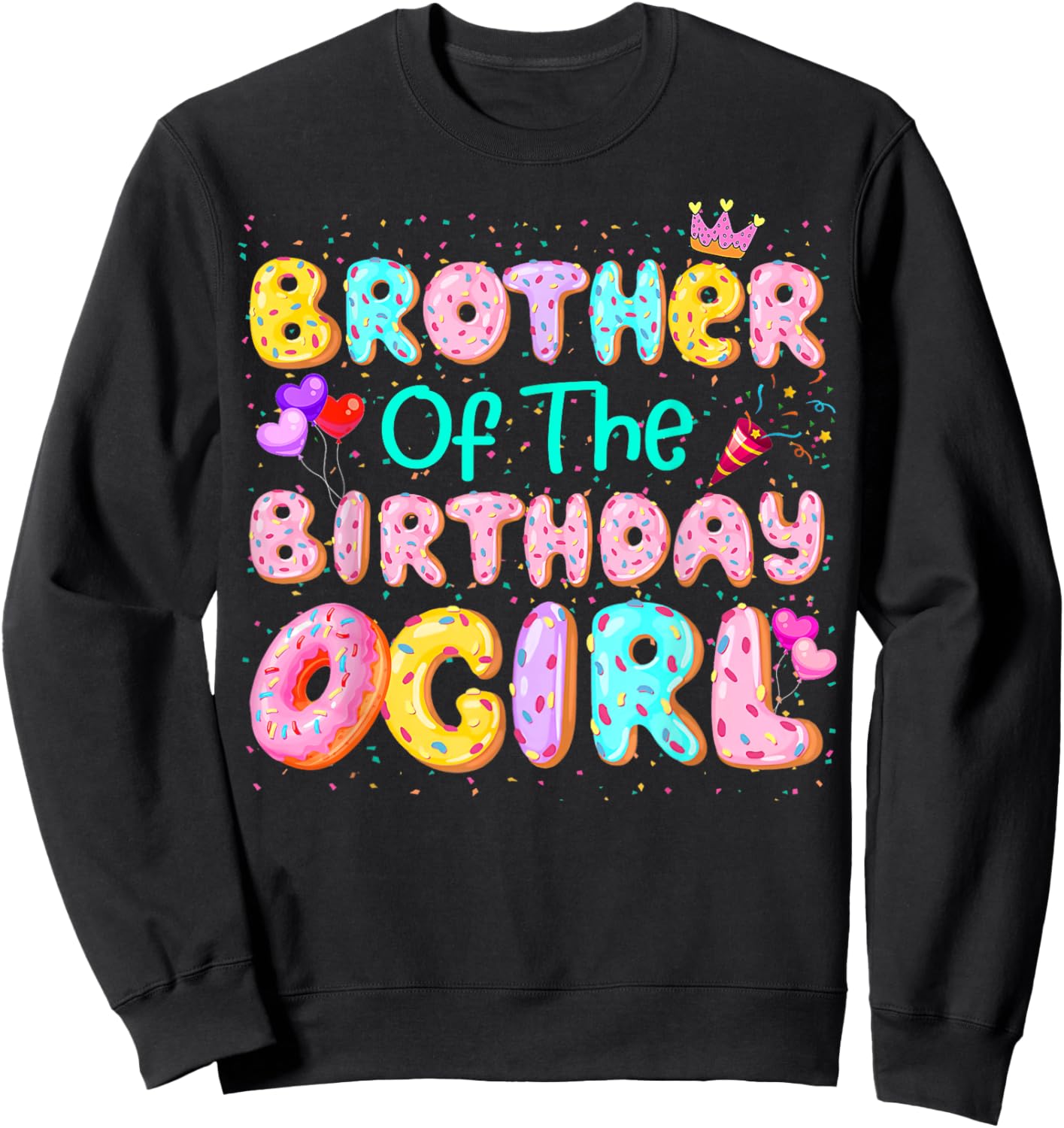 Brother Of The Birthday Girl Sweet Donut Matching Family Sweatshirt - Sweatshirt | Black