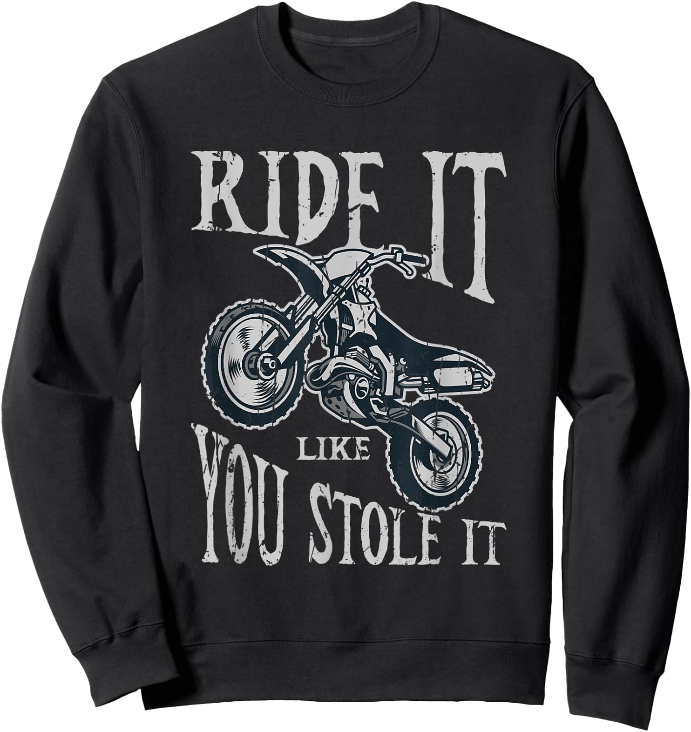 Ride it like you stole it - motorcycles Sweatshirt - Sweatshirt | Black