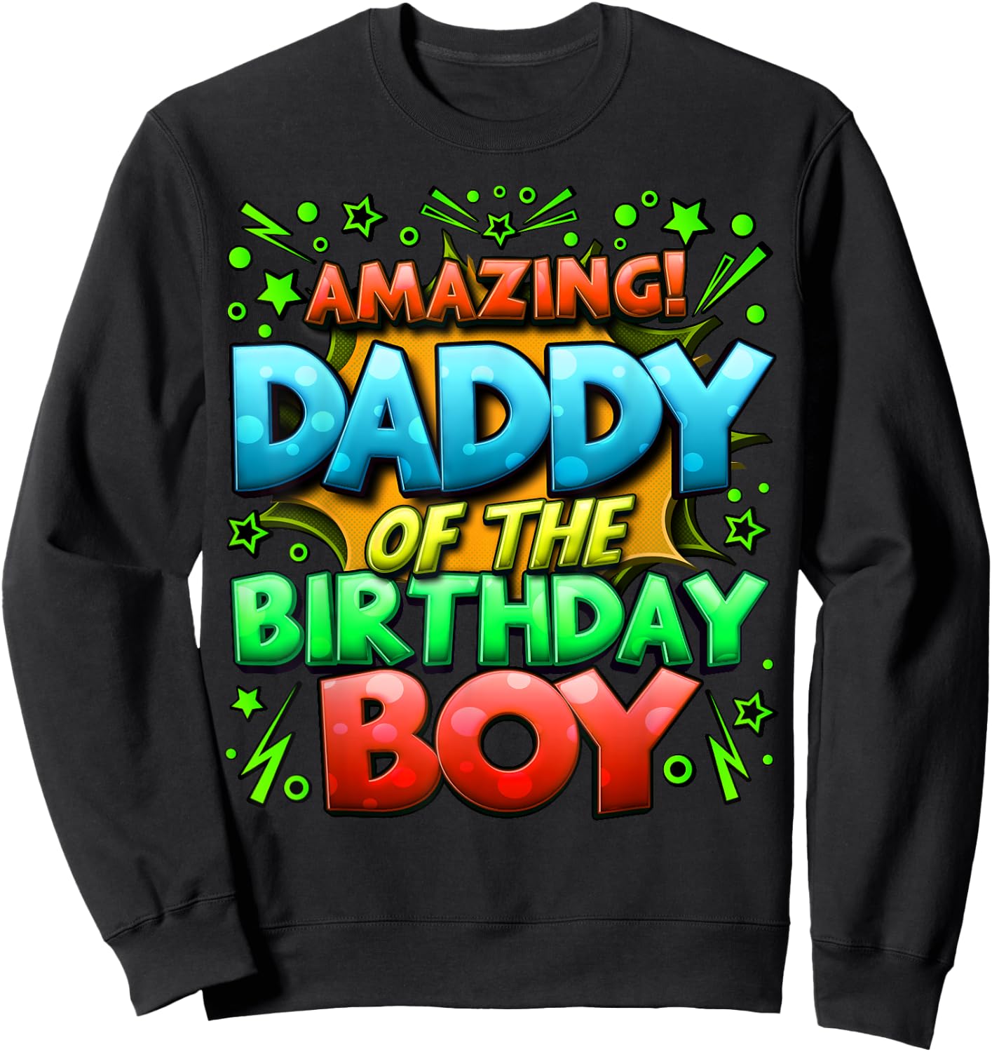 Daddy of the Birthday Boy Matching Family Father Sweatshirt - Sweatshirt | Black