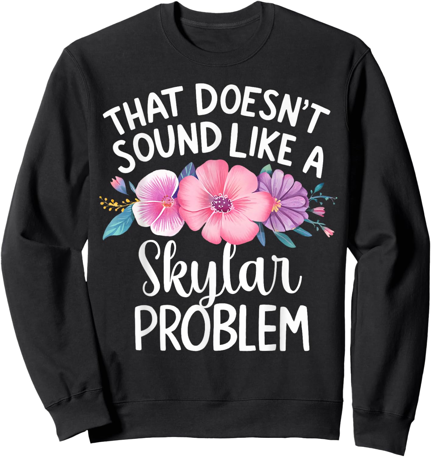 SKYLAR Personalized Cute Flower Girls SKYLAR Name Sweatshirt - Sweatshirt | Black