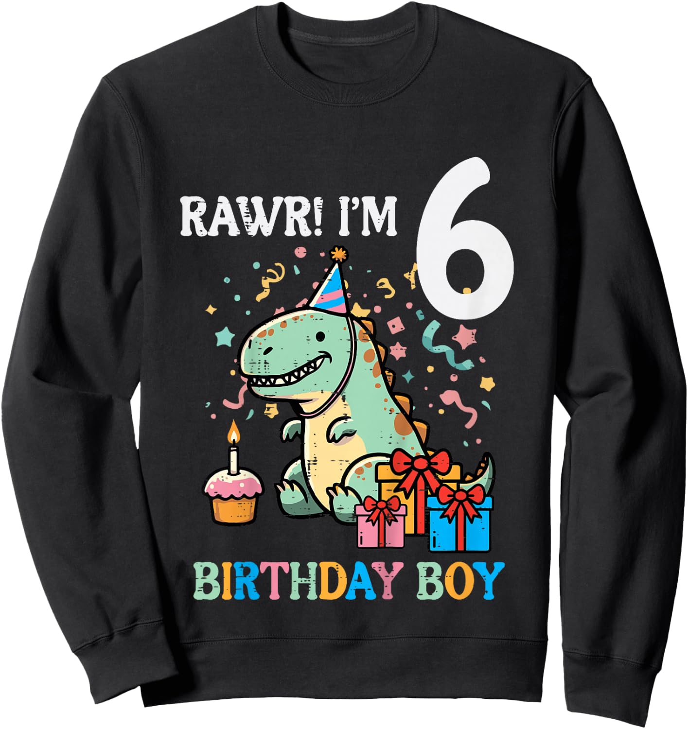 Kids Rawr Im 6 Dinosaur Birthday Boy Cute 6th Bday Trex Boys Kids Sweatshirt - Sweatshirt | Black