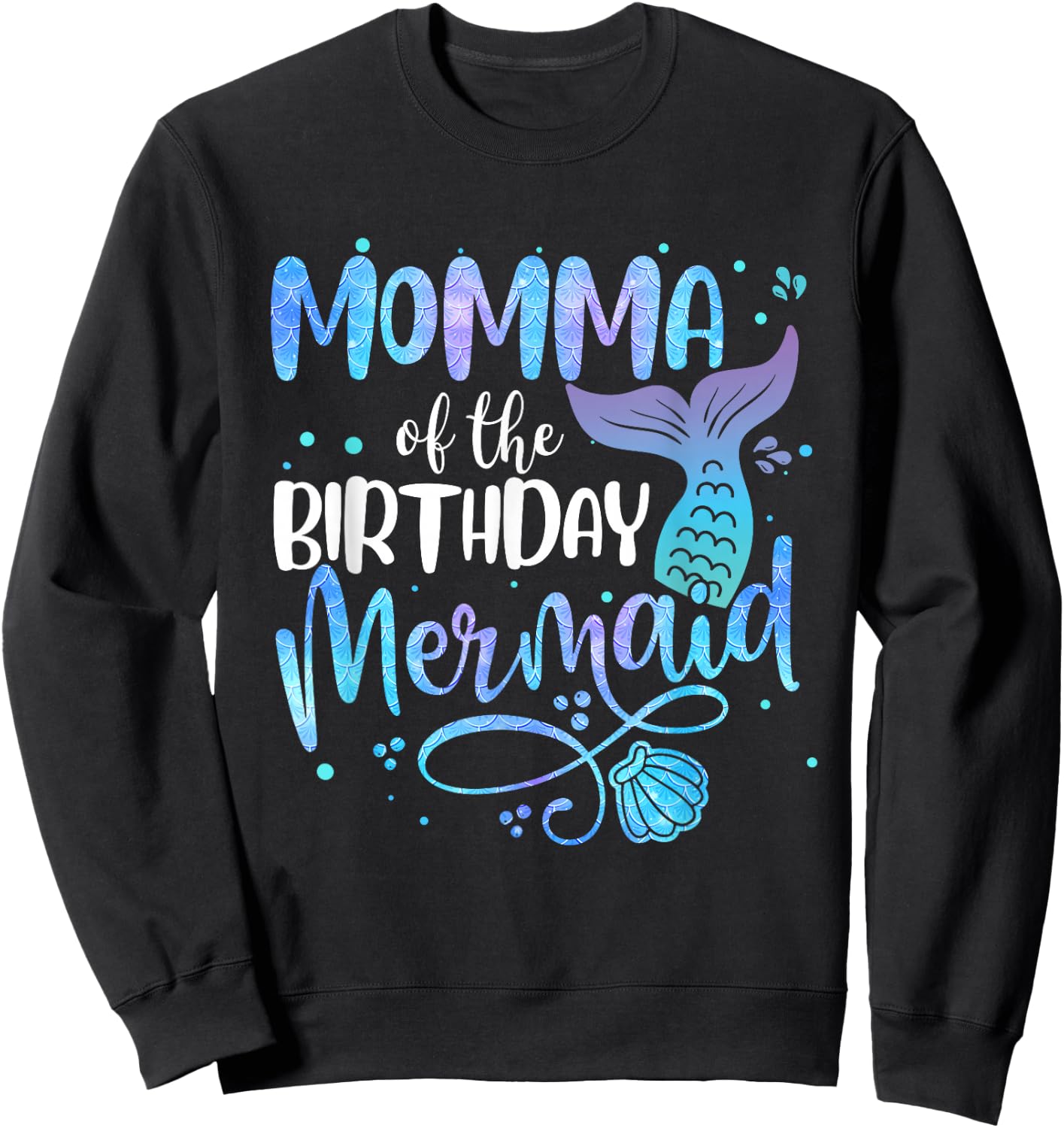 Momma Of The Birthday Mermaid Family Matching Party Squad Sweatshirt - Sweatshirt | Black