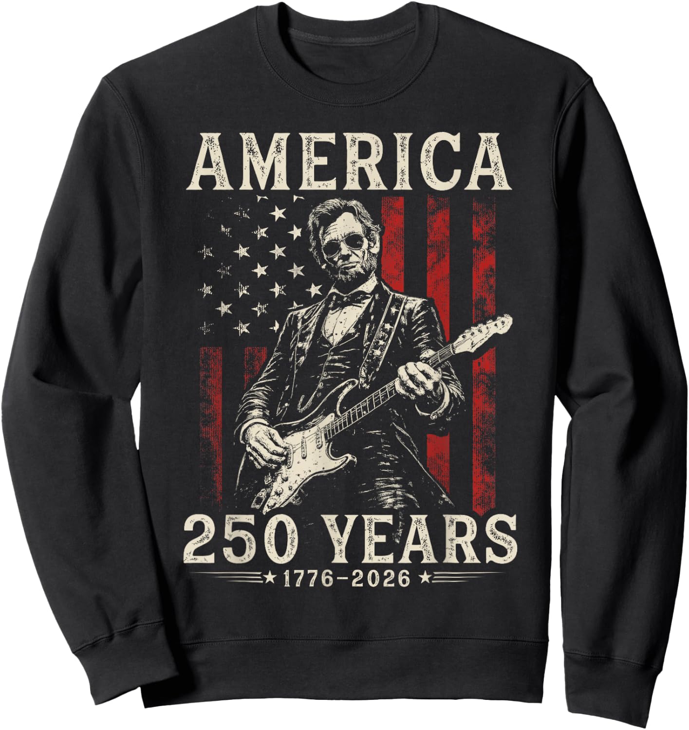 Vintage Abraham Lincoln Abe Lincoln Playing Guitar 250 Years Sweatshirt - Sweatshirt | Black