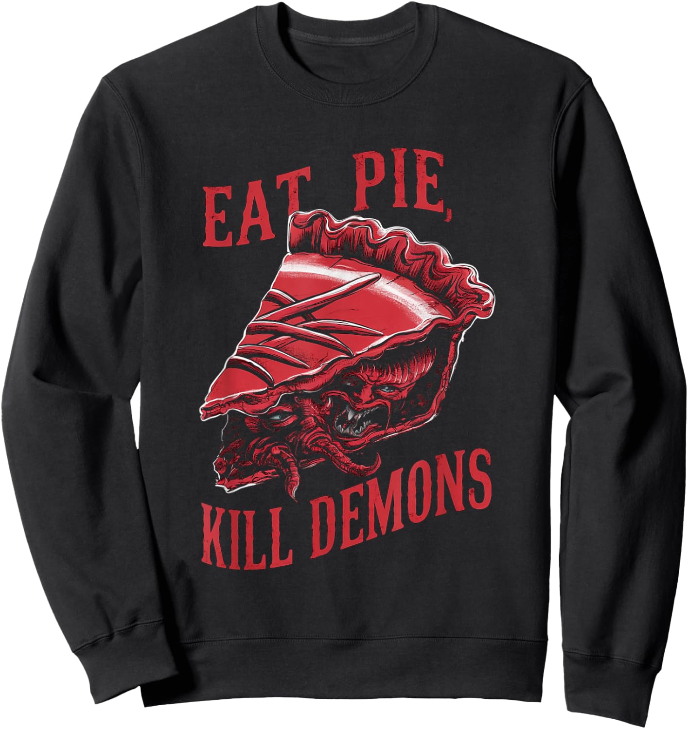 Eat Pie, Kill Demons - Supernatural Inspiration , Black, S Sweatshirt - Sweatshirt | Black