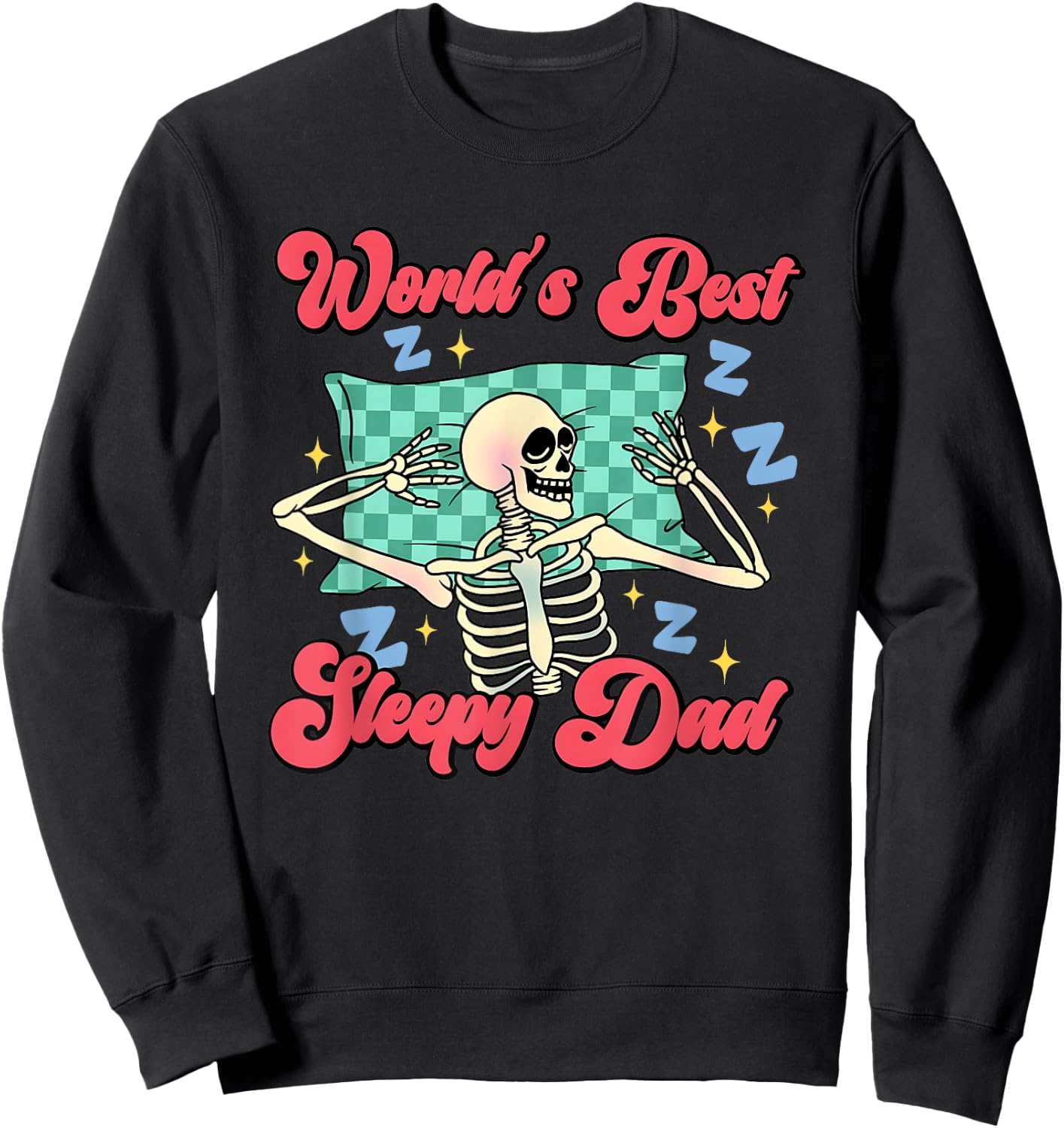 World's Best Sleepy Dad Sweatshirt - Sweatshirt | Black