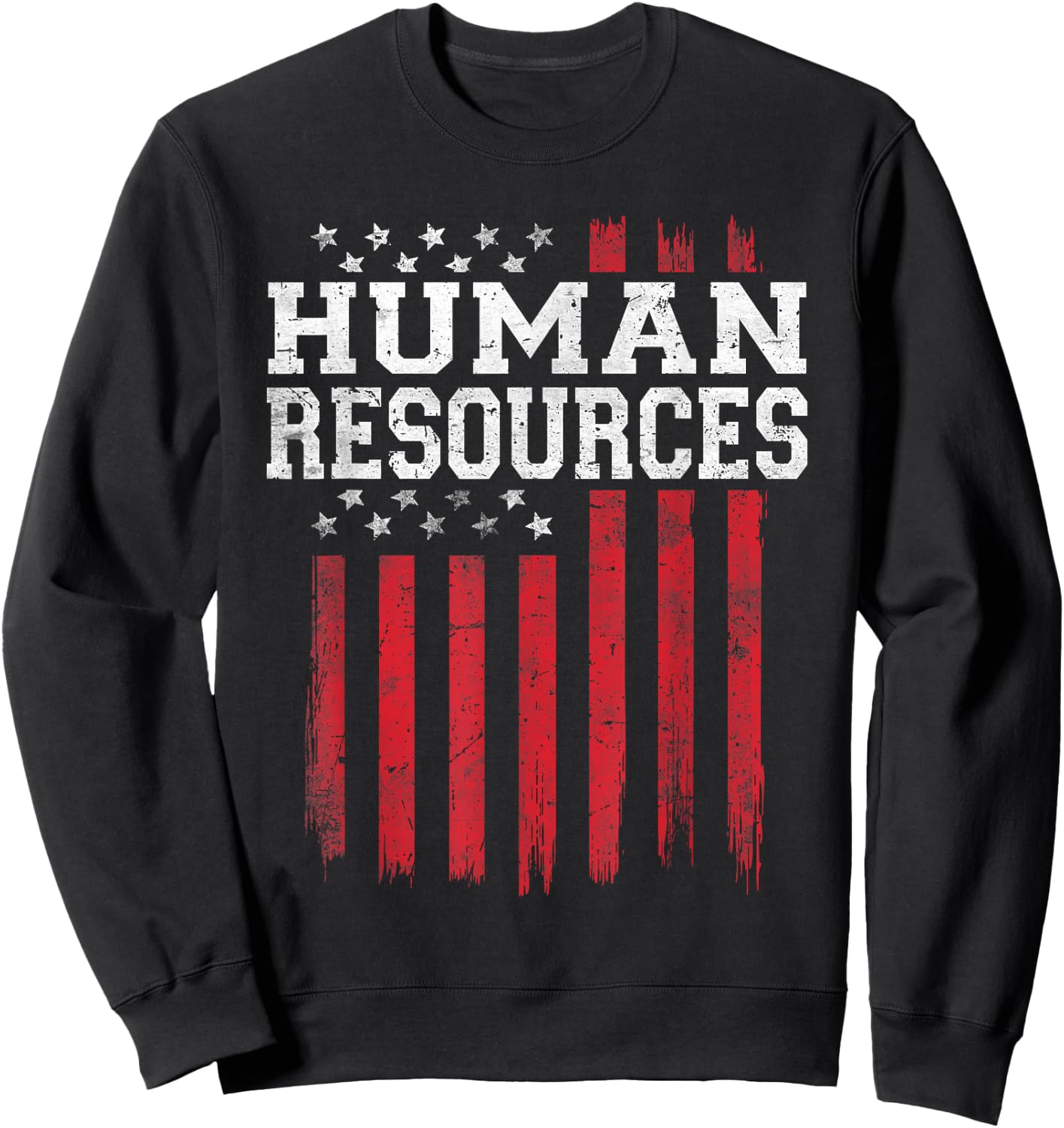 Human Resources HR American Flag USA Patriot Patriotic Sweatshirt - Sweatshirt | Black