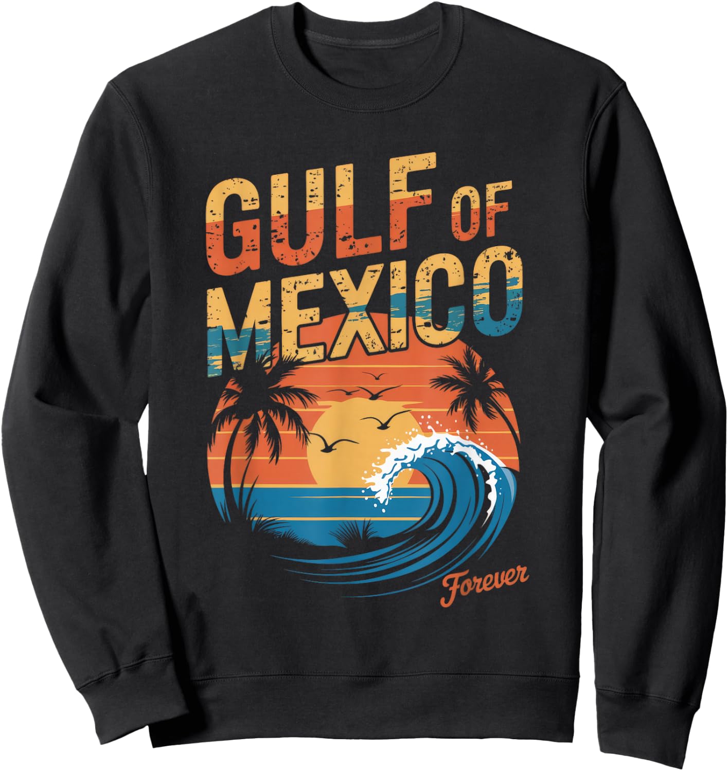 Gulf of Mexico Forever Retro Vintage Gulf of Mexico Sweatshirt - Sweatshirt | Black