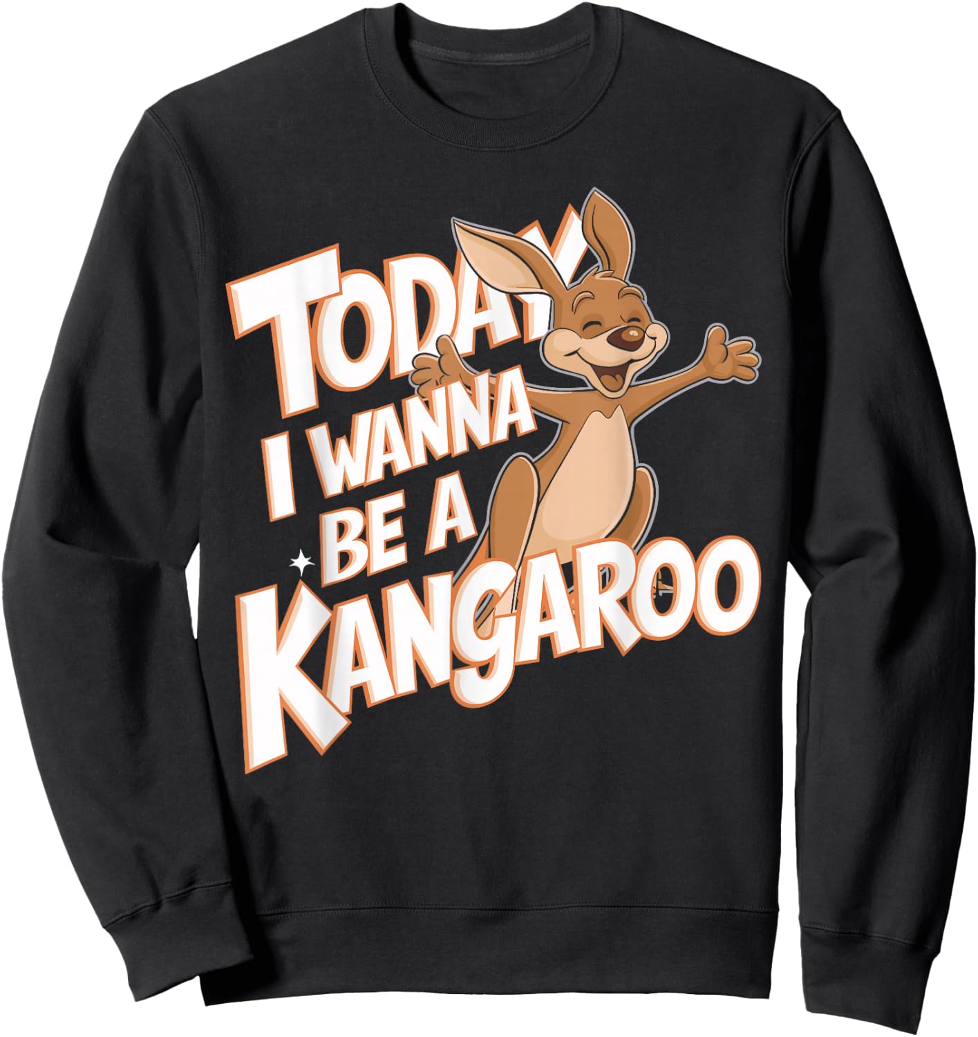 Childrens Today I wanna be a Kangaroo Design | Kids Kangaroo Sweatshirt - Sweatshirt | Black