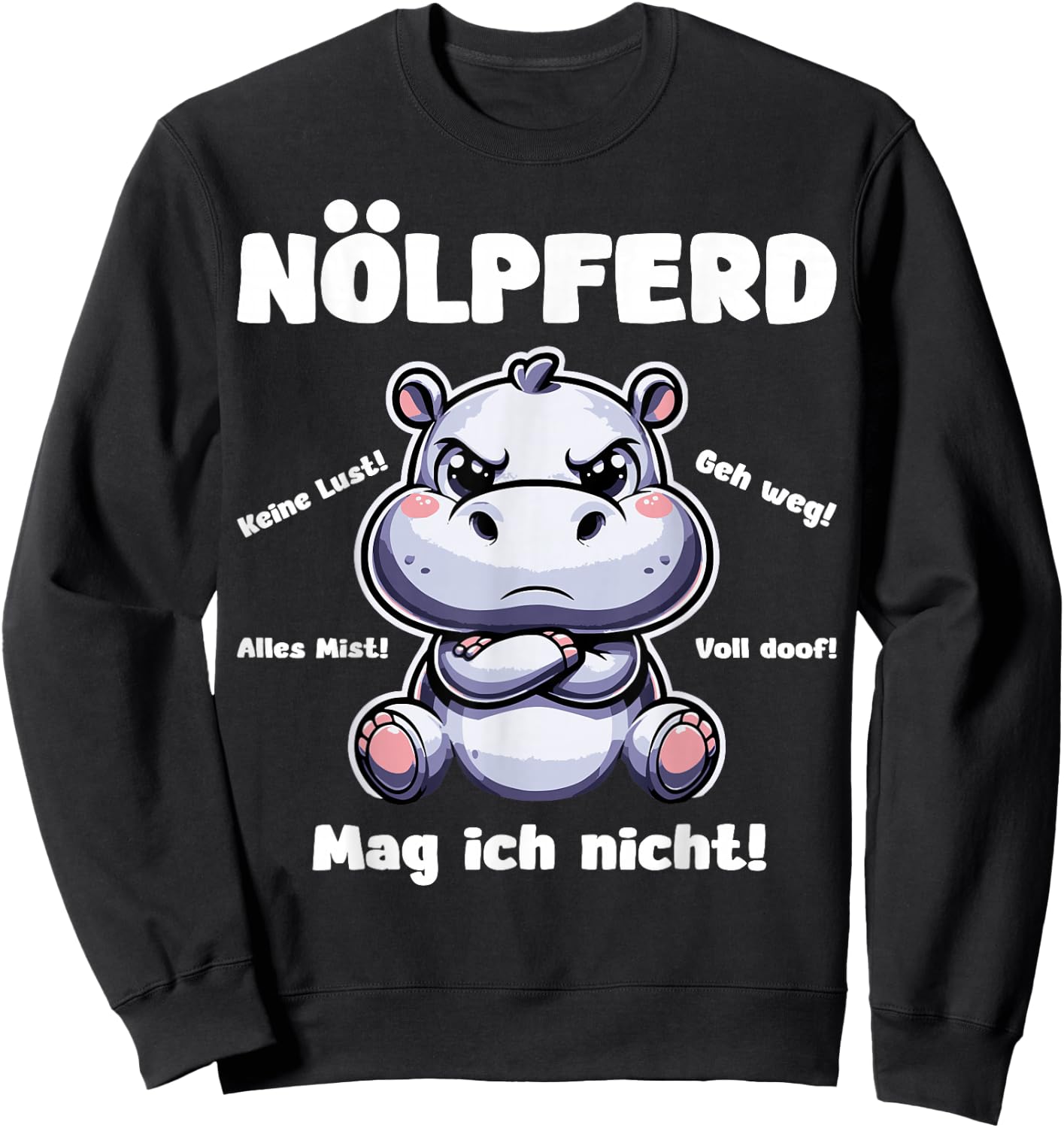 Lustiges Nölpferd Nilpferd Design - Witziges Hippo Motiv Sweatshirt - Sweatshirt | Black