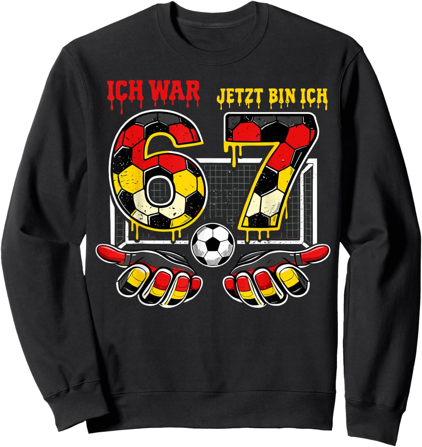 6 7 Geburtstag Six Seven 67 Meme Trend 7 Geburtstagsshirt Sweatshirt - Sweatshirt | Black