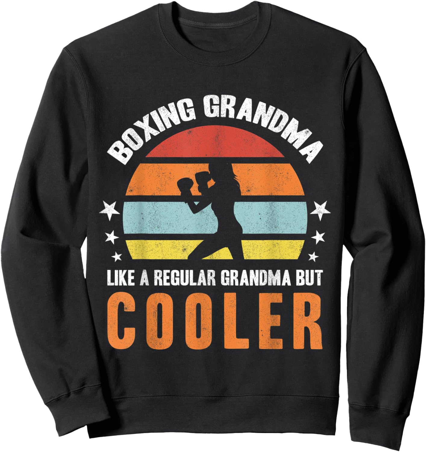 Boxing Grandma Kickboxing Grandmother Kickboxer Women Boxer Sweatshirt - Sweatshirt | Black