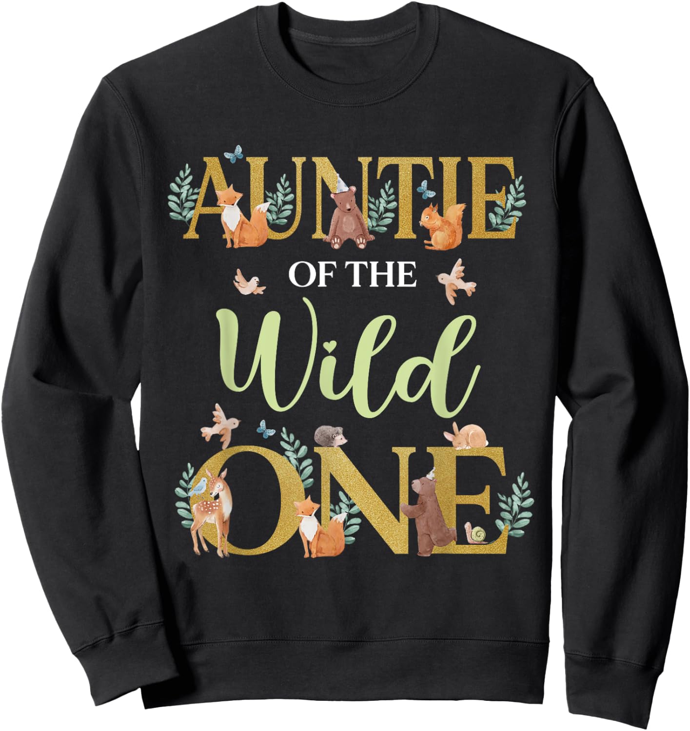Auntie of The Wild One Birthday 1st Woodland Forest Animals Sweatshirt - Sweatshirt | Black