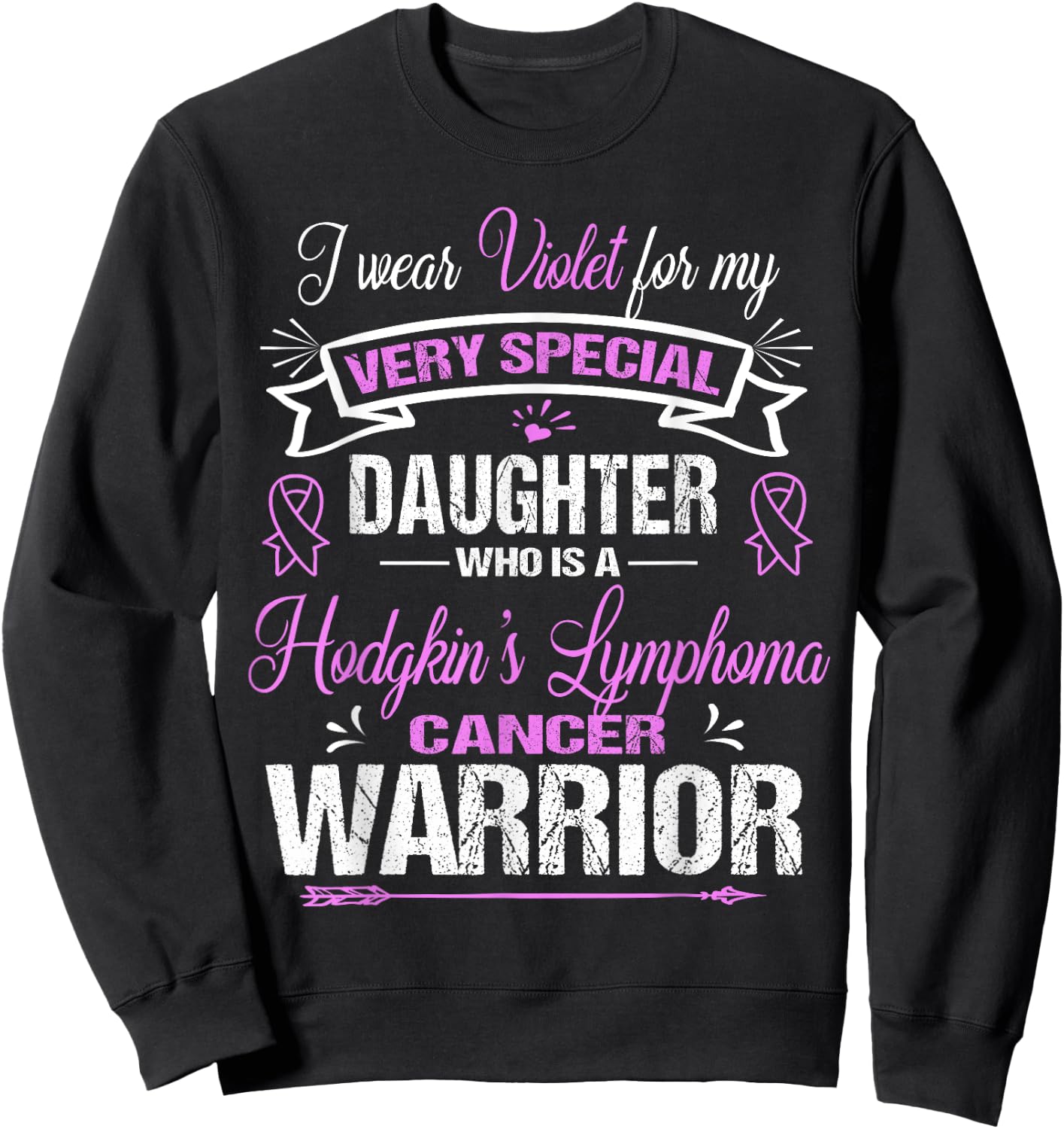 Hodgkin's Lymphoma Cancer : I Wear Violet For My Daughter Sweatshirt - Sweatshirt | Black