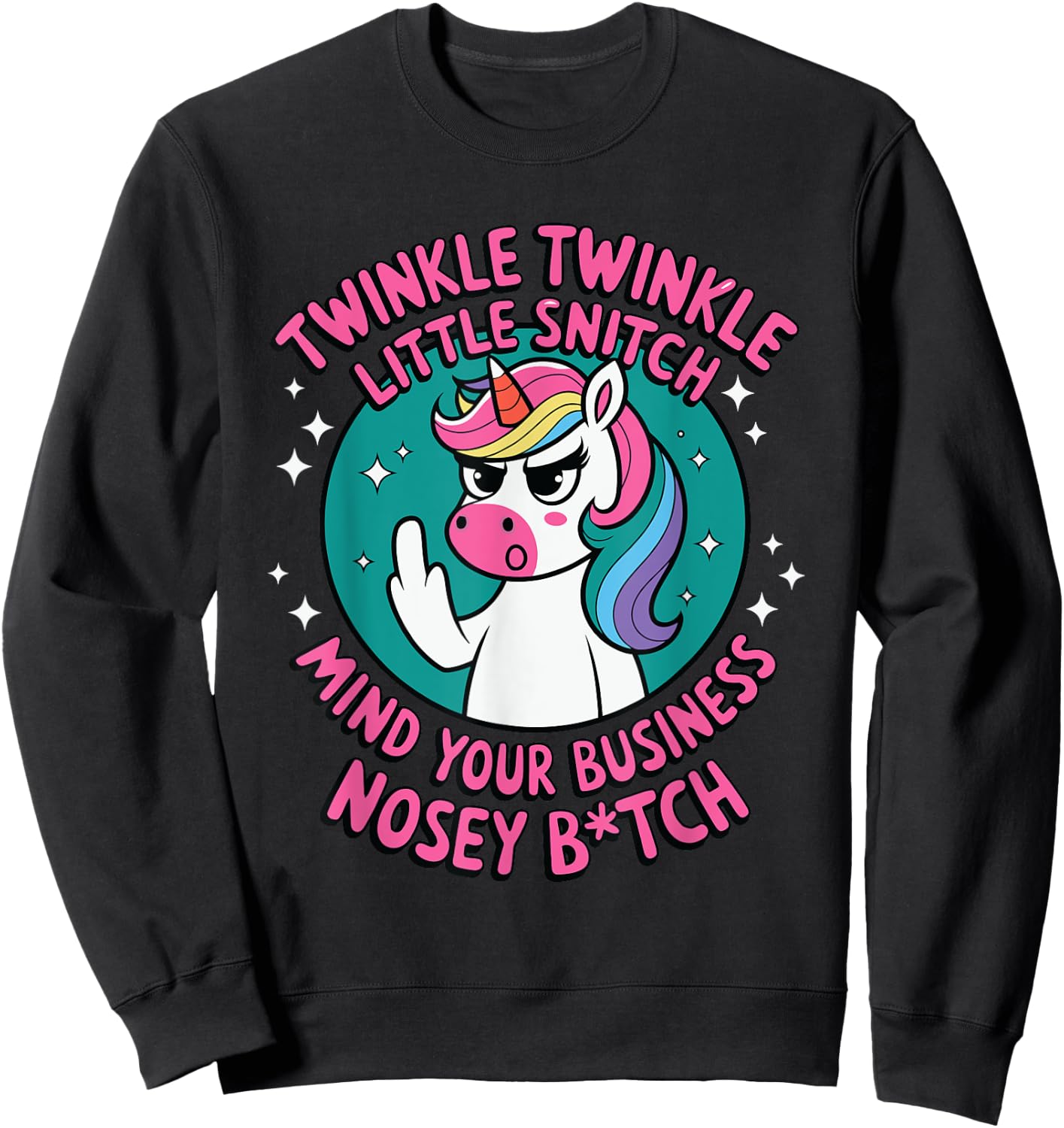 Funny Unicorn Twinkle Twinkle Little Snitch Sweatshirt - Sweatshirt | Black