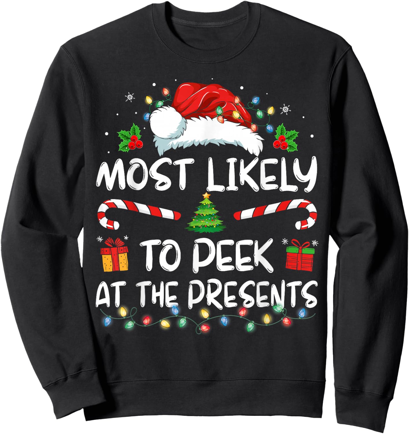 Most Likely To Peek At The Presents Family Pajama Christmas Sweatshirt - Sweatshirt | Black
