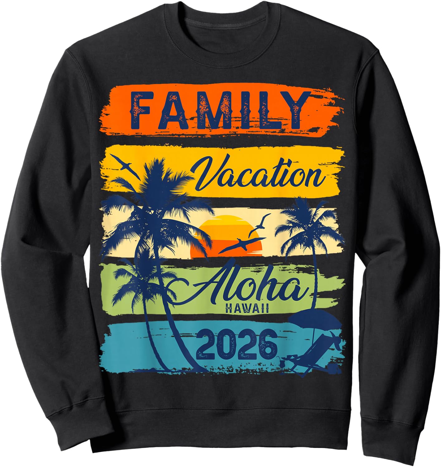 Aloha Hawaii Vacation 2026 Matching Family Trip Summer Sweatshirt - Sweatshirt | Black