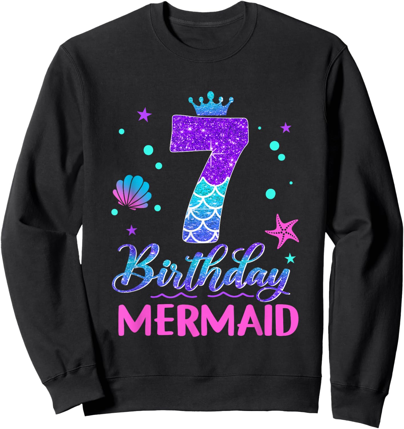 7th Birthday Mermaid Tail 7 Year Old Girl Mermaid Party Sweatshirt - Sweatshirt | Black